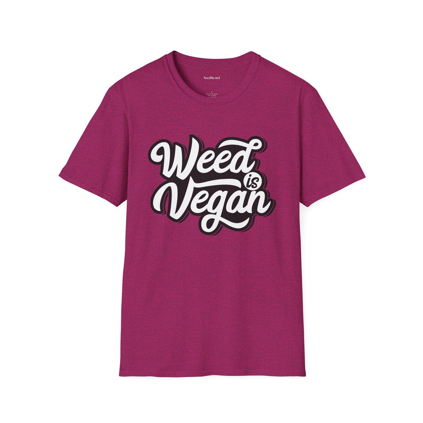 Weed is Vegan Unisex Softstyle T-Shirt 100% Cotton Graphic