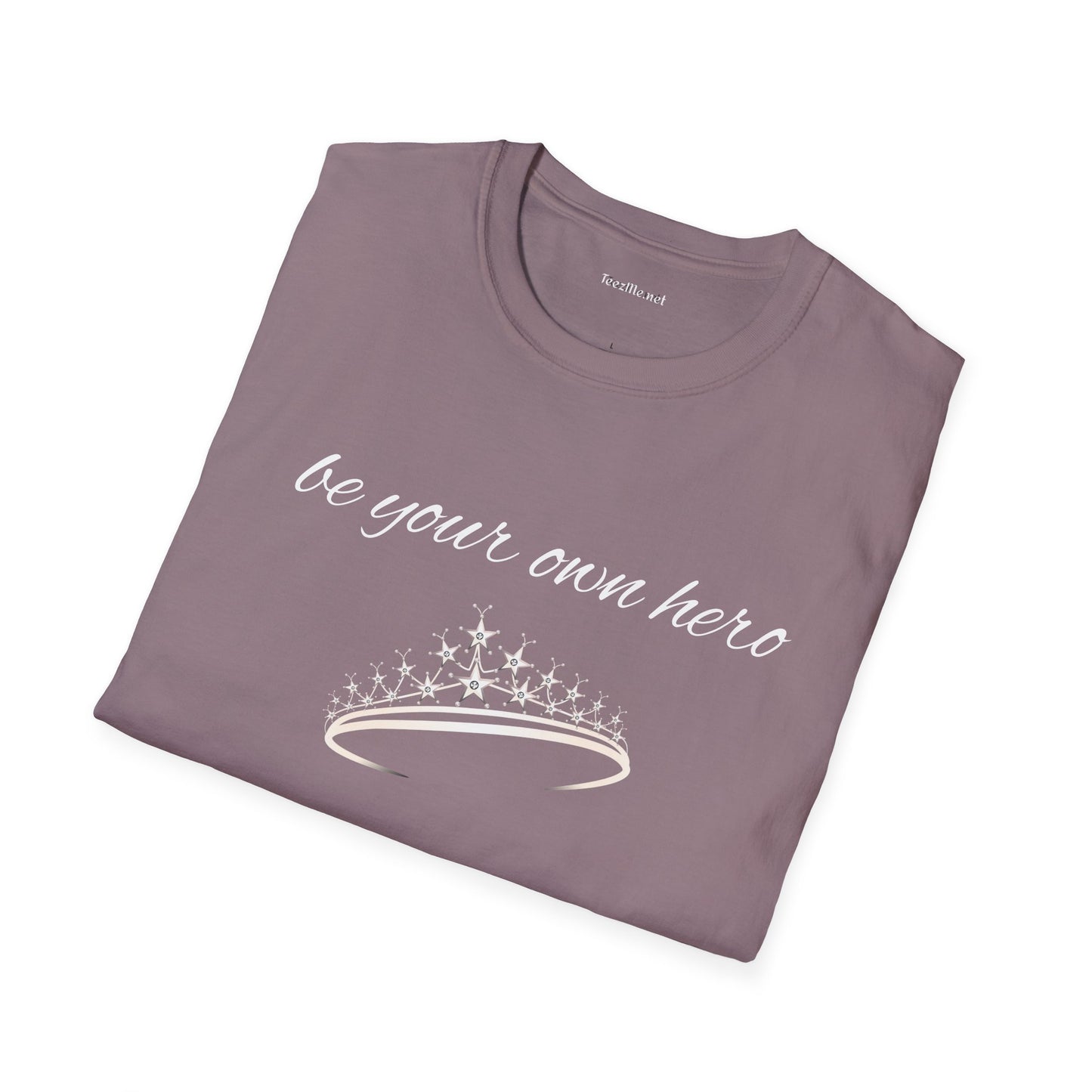 Be Your Own Hero - Unisex Softstyle T-Shirt 100% Cotton Graphic