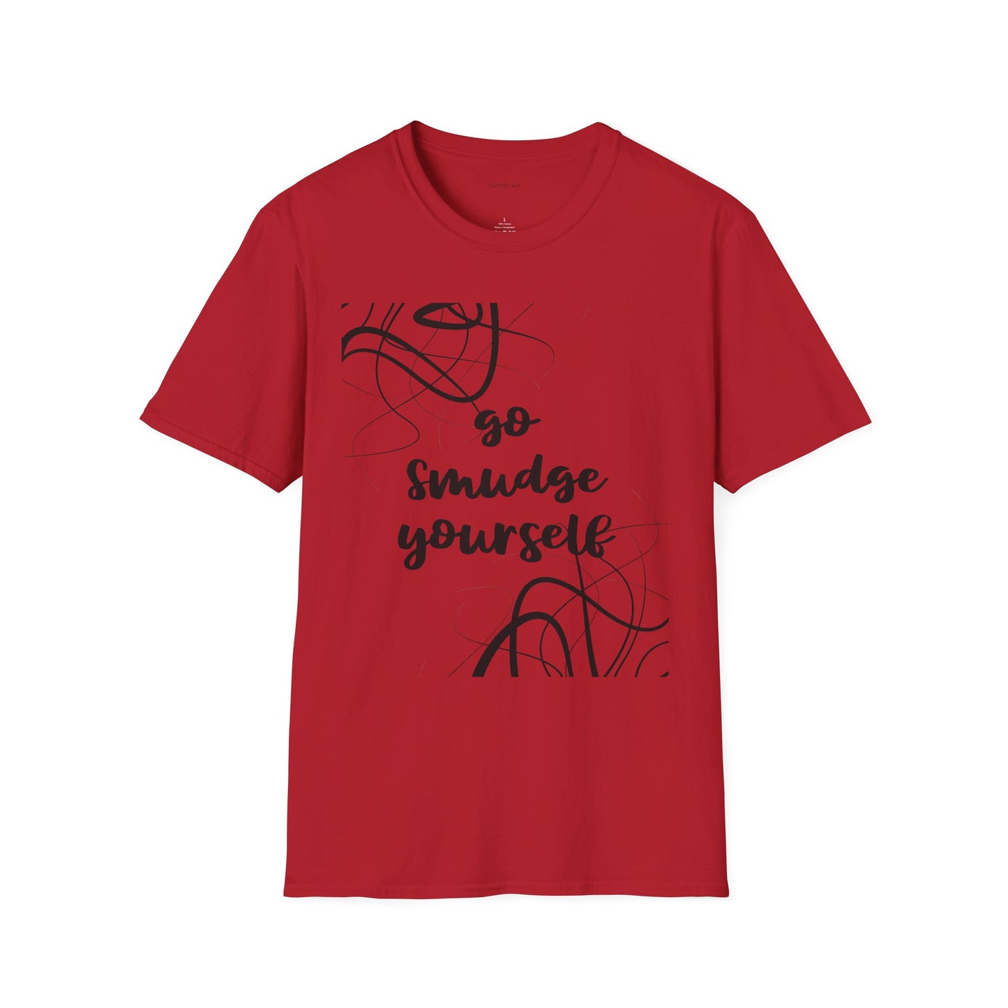 Go Smudge Yourself- Unisex Softstyle T-Shirt 100% Cotton Graphic