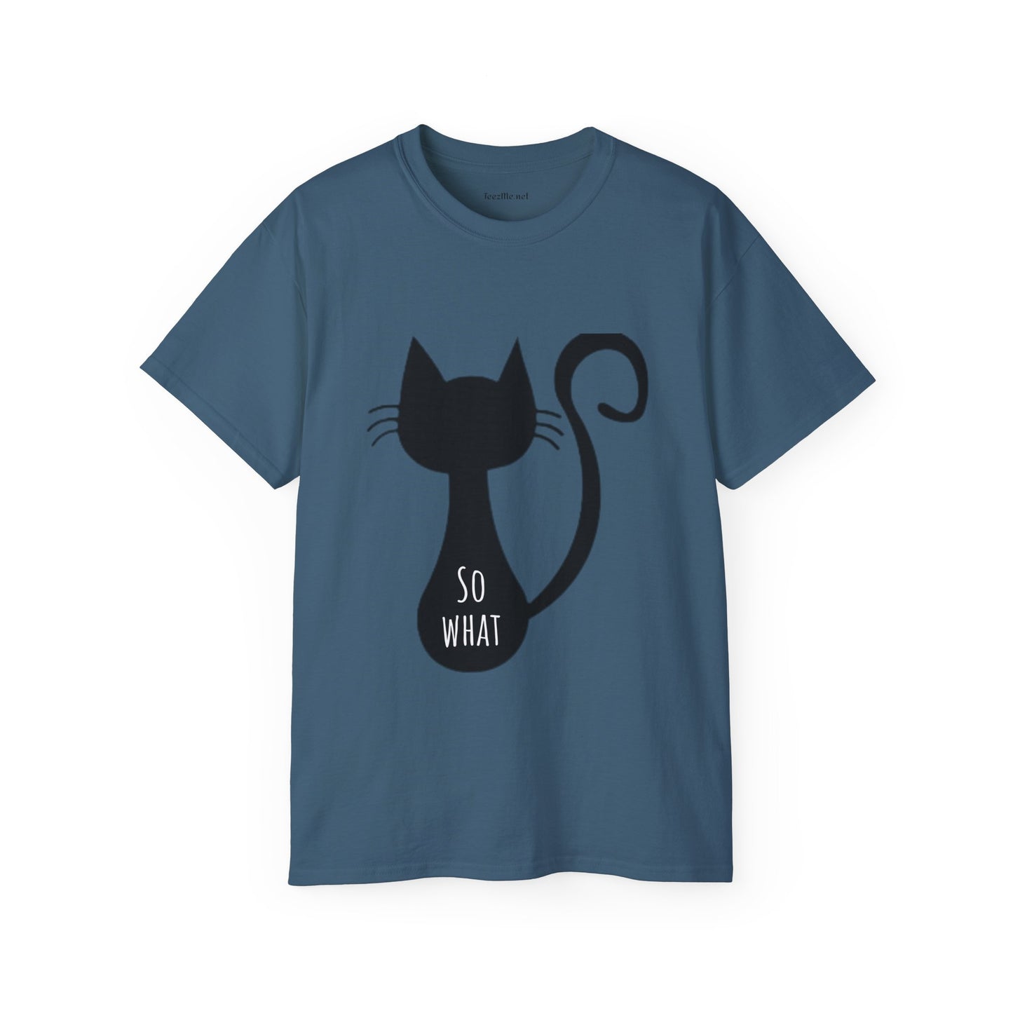 So What - Unisex Ultra Cotton Tee