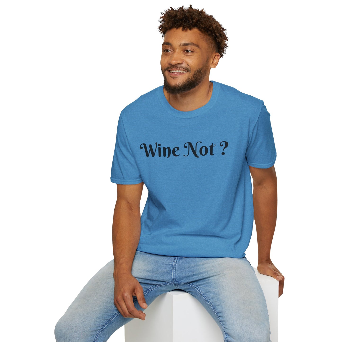 Wine Not ? - Unisex Softstyle T-Shirt 100% Cotton Graphic