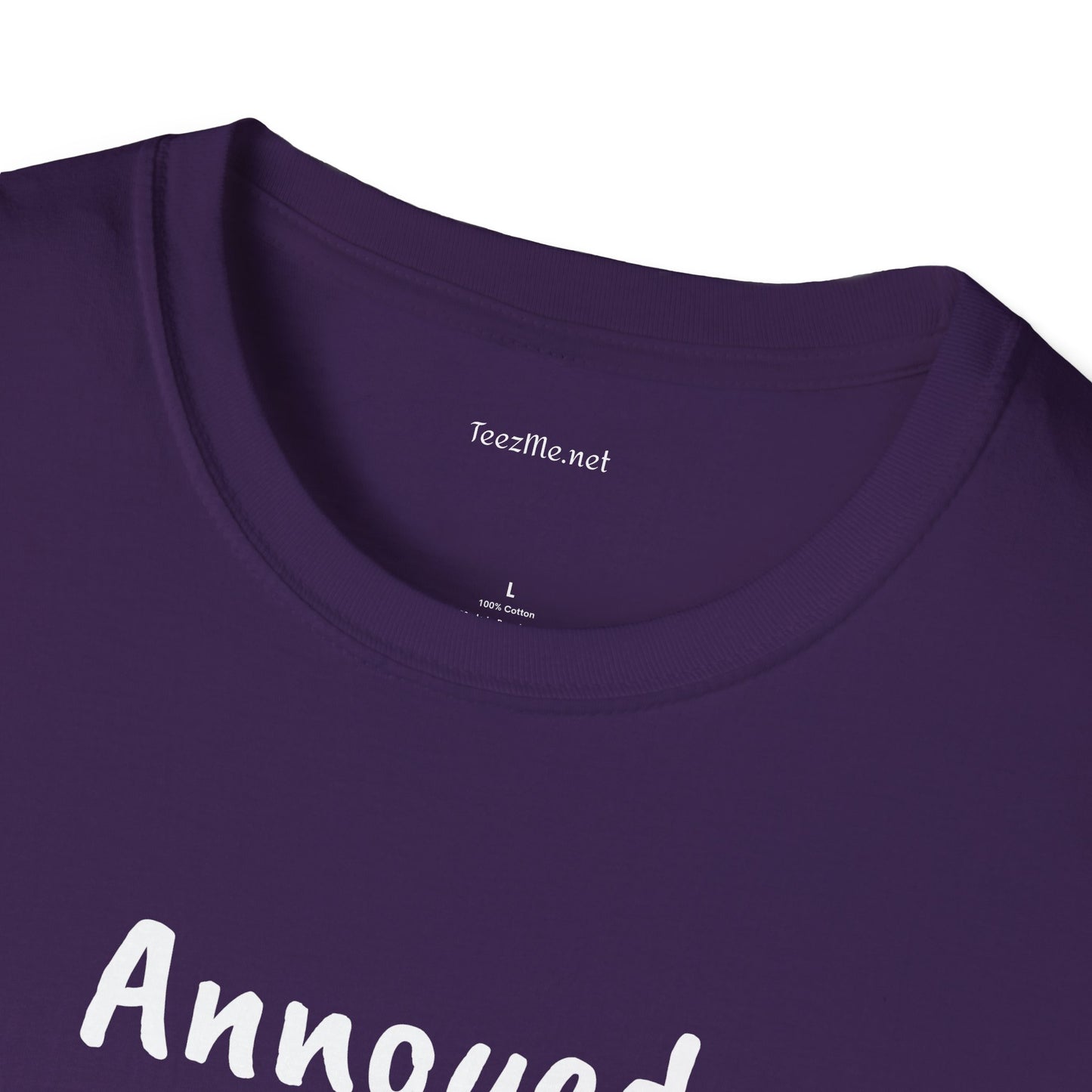 Annoyed at first site - Unisex Softstyle T-Shirt 100% Cotton Graphic
