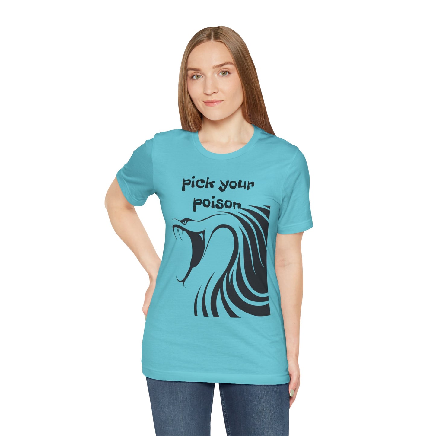 Pick your Poison - Unisex Jersey Short Sleeve Tee
