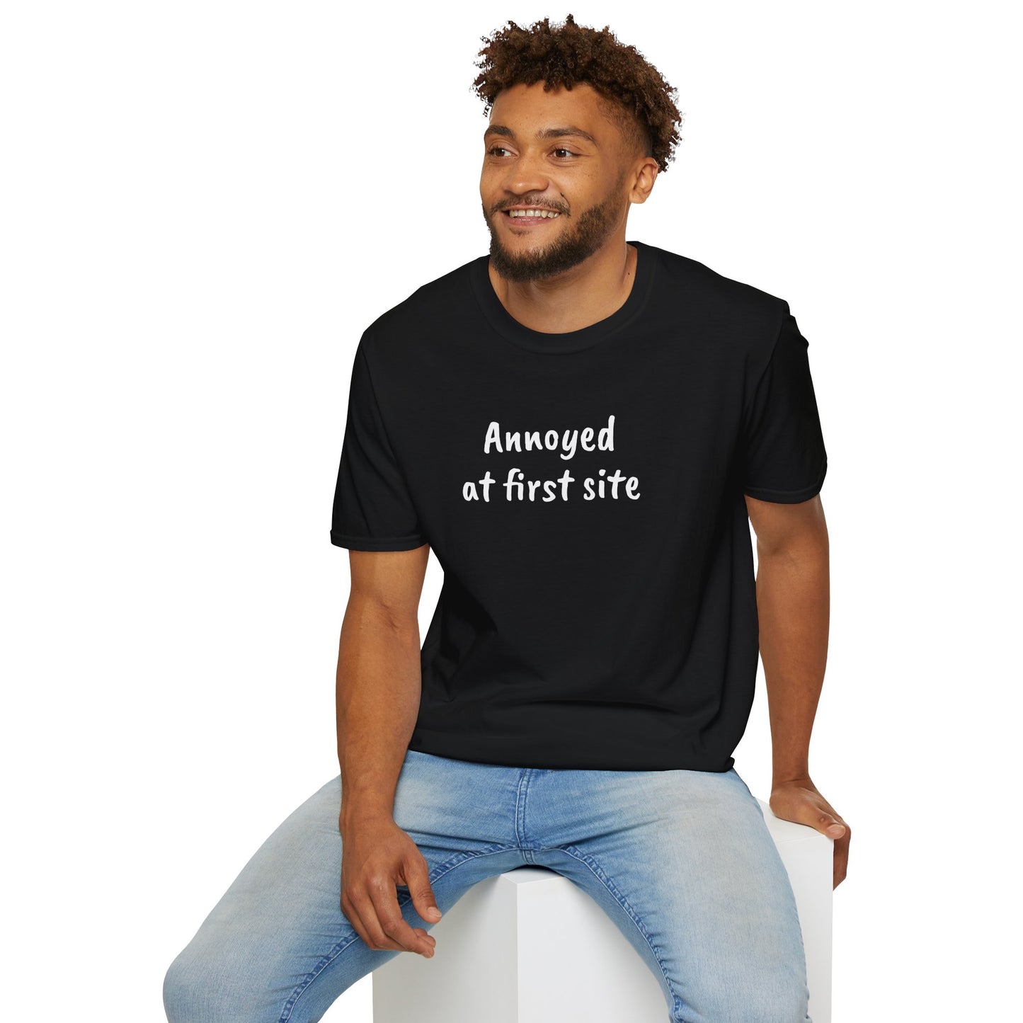 Annoyed at first site - Unisex Softstyle T-Shirt 100% Cotton Graphic