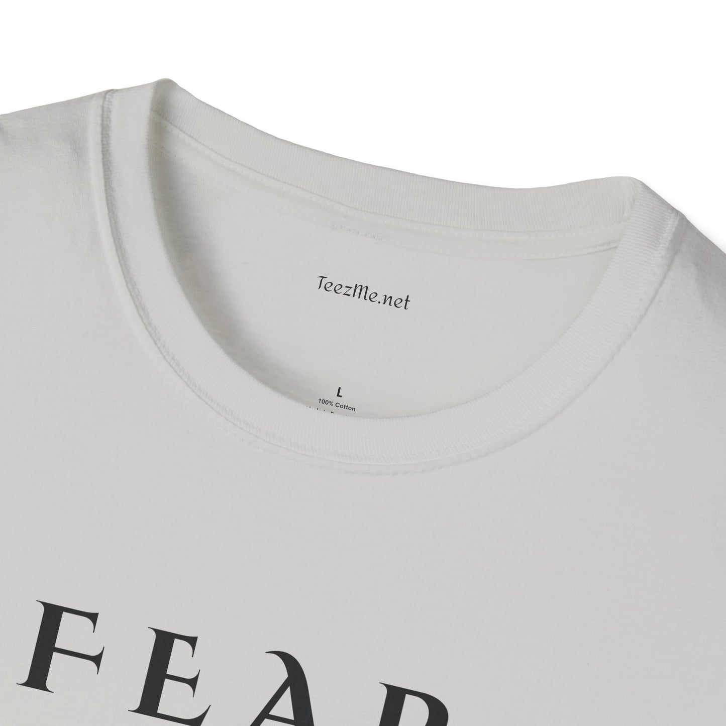 F E A R - Unisex Softstyle T-Shirt 100% Cotton Graphic