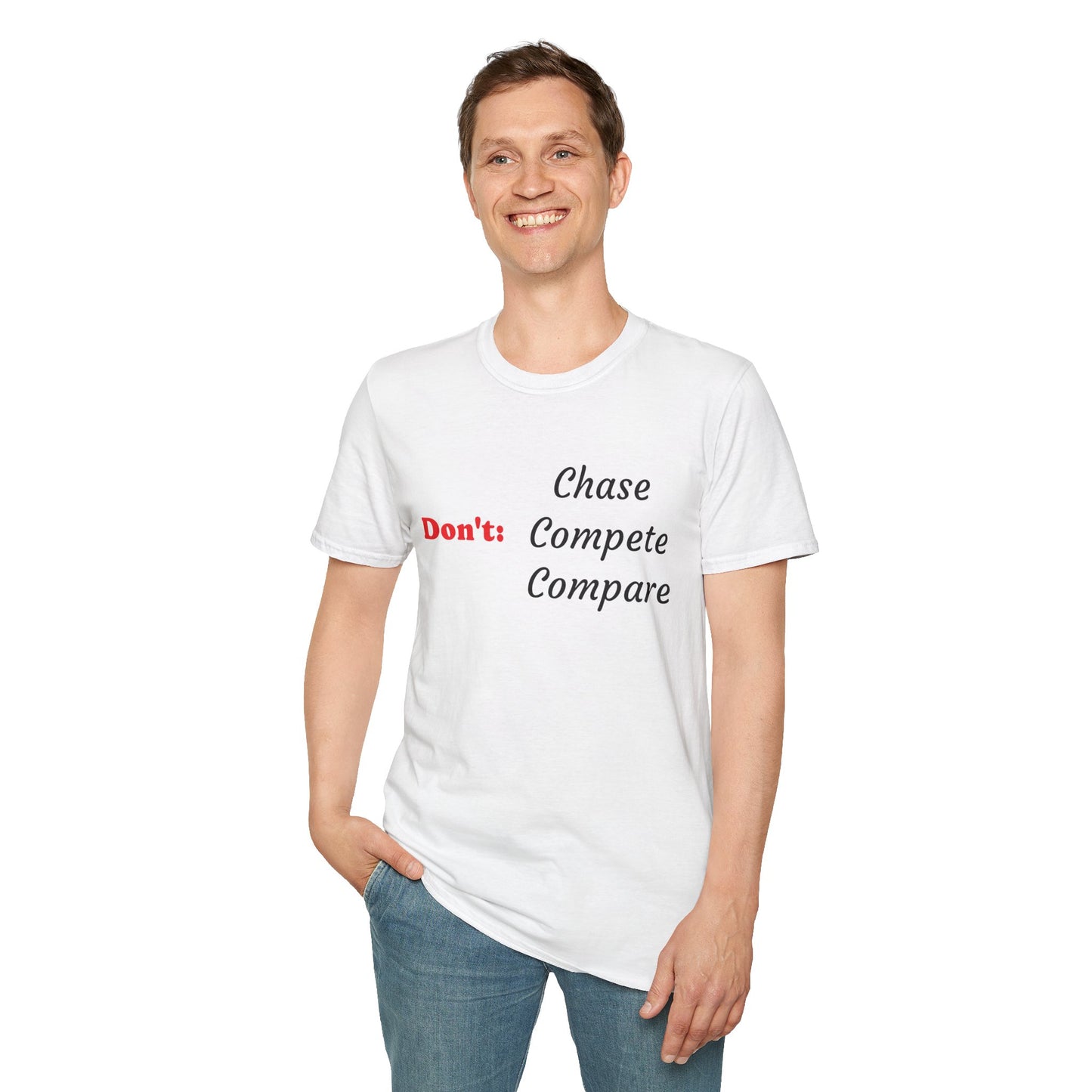 Don't: Chase - Unisex Softstyle T-Shirt 100% Cotton Graphic