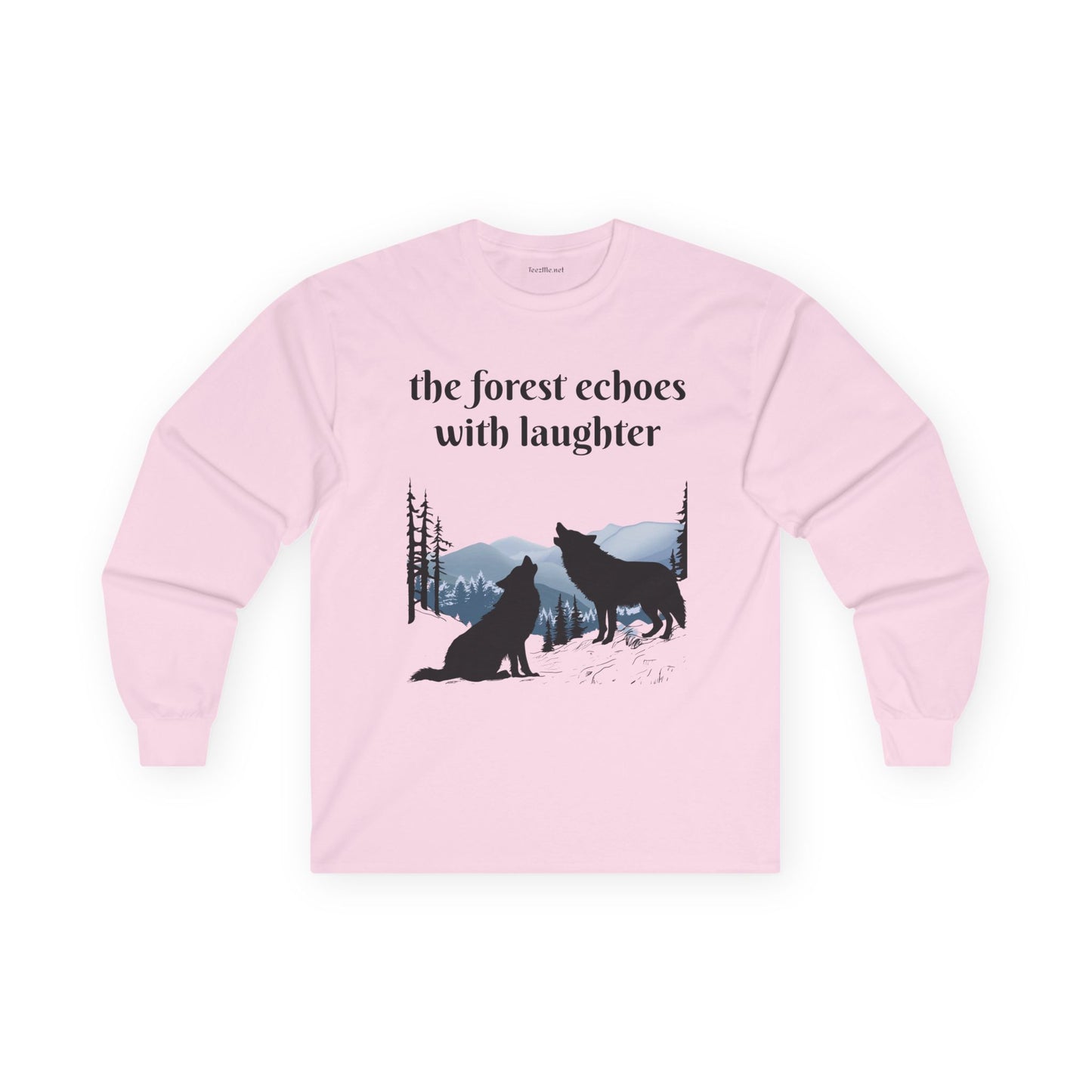 The forest echoes with laughter - Unisex Ultra Cotton Long Sleeve Tee