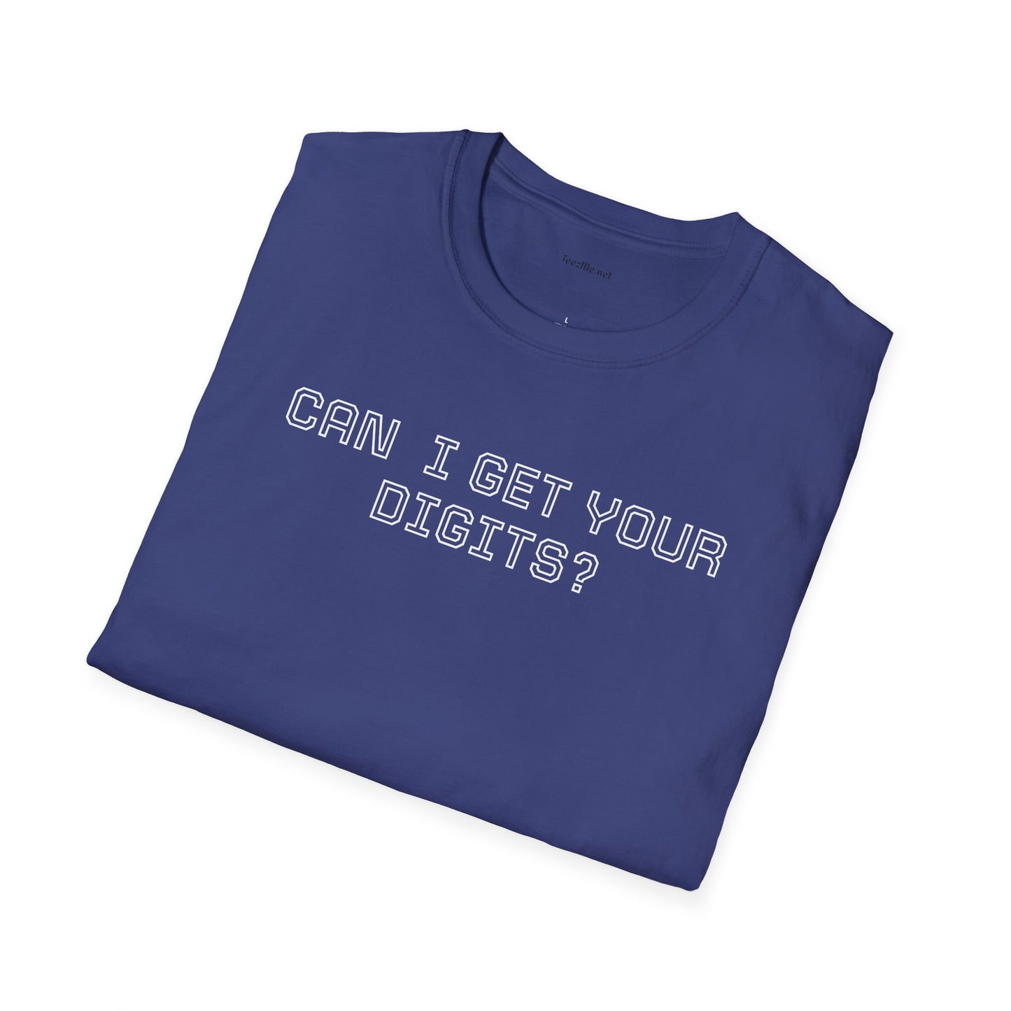 Can I get your digits? - Unisex Softstyle T-Shirt 100% Cotton Graphic