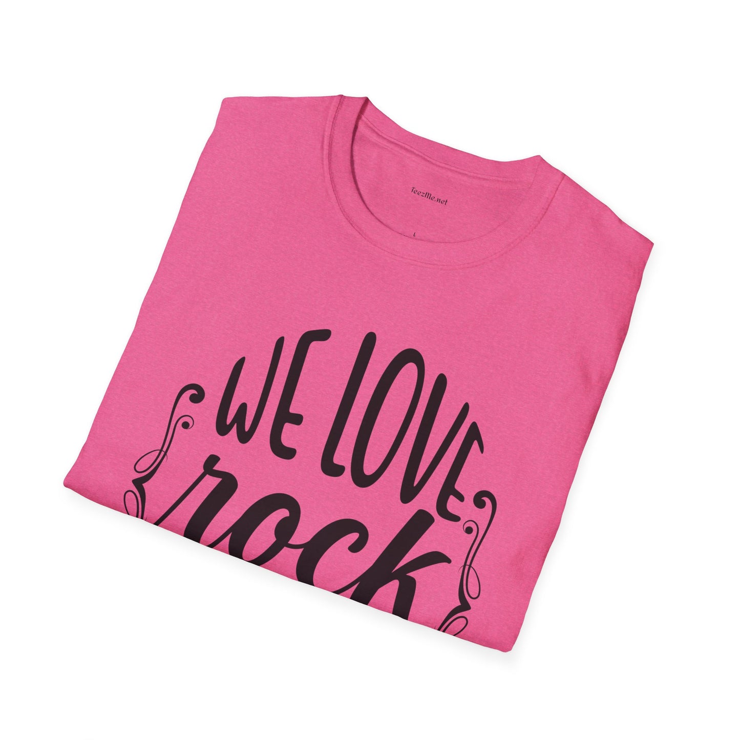 We Love Rock and Roll - Unisex Softstyle T-Shirt 100% Cotton Graphic