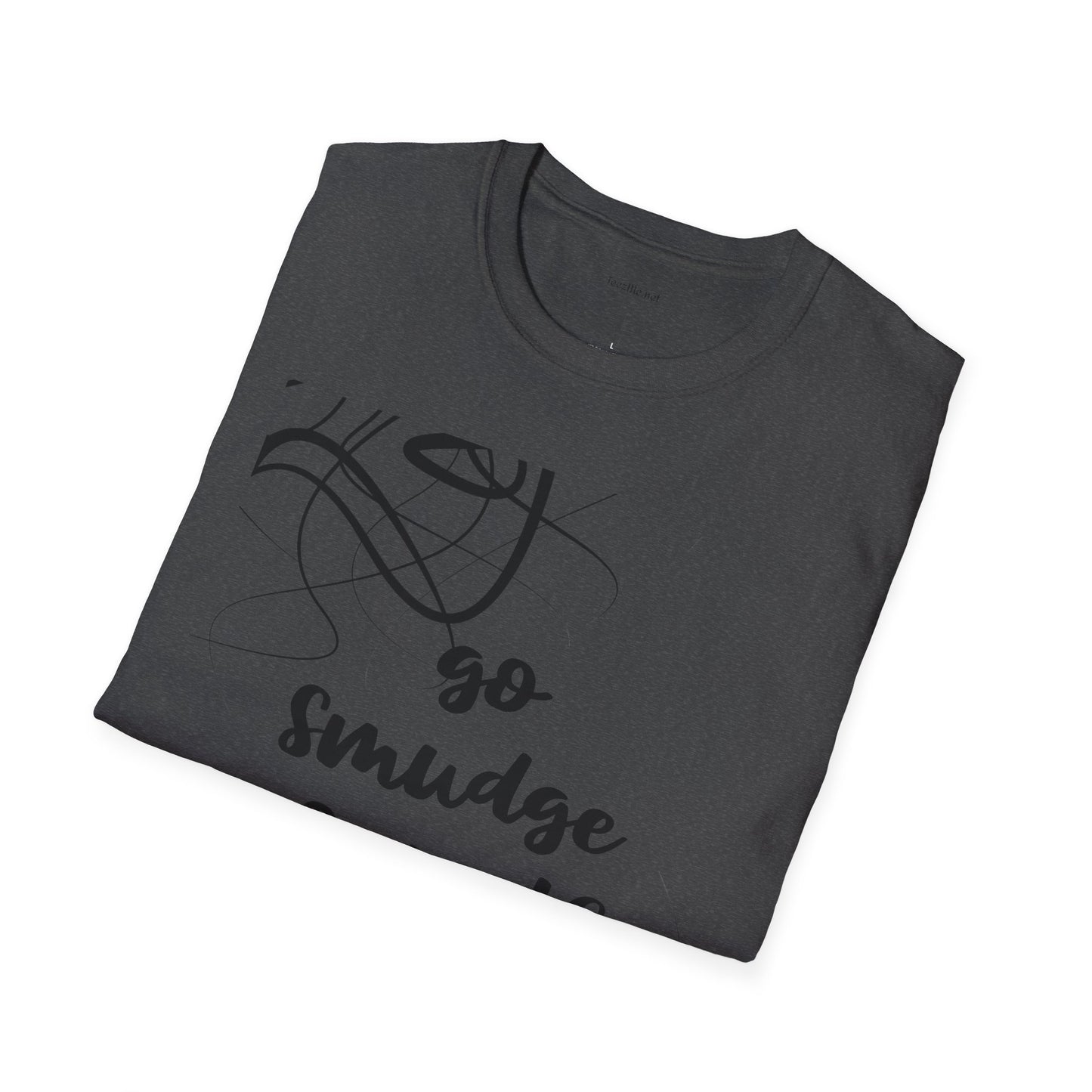 Go Smudge Yourself- Unisex Softstyle T-Shirt 100% Cotton Graphic