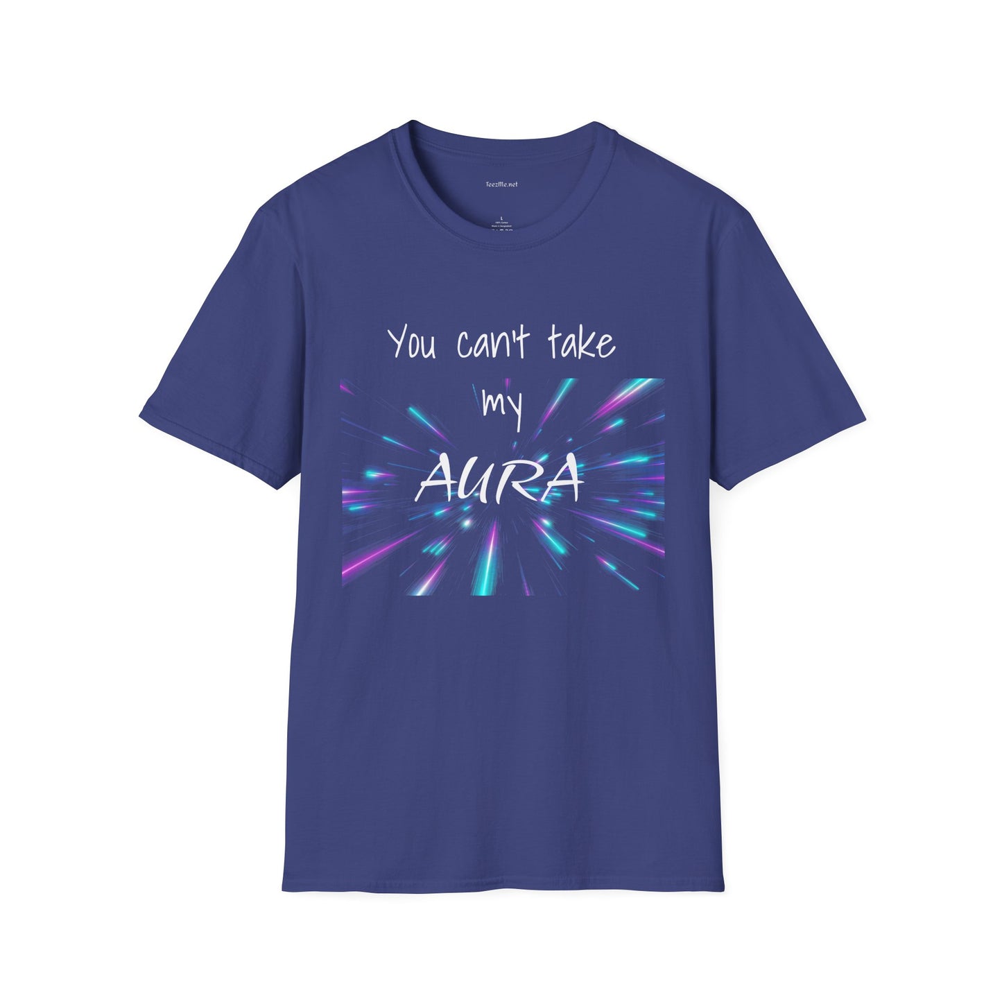 You can't take my AURA - Unisex Softstyle T-Shirt 100% Cotton Graphic
