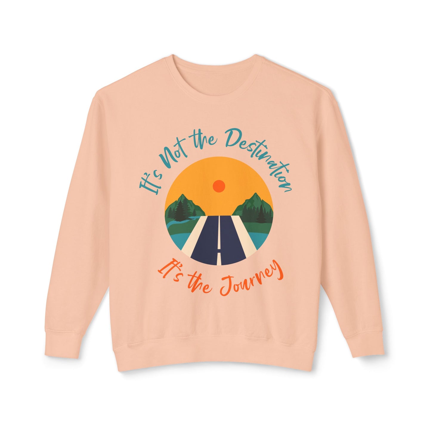 It's not the Destination - Unisex Lightweight Crewneck Sweatshirt