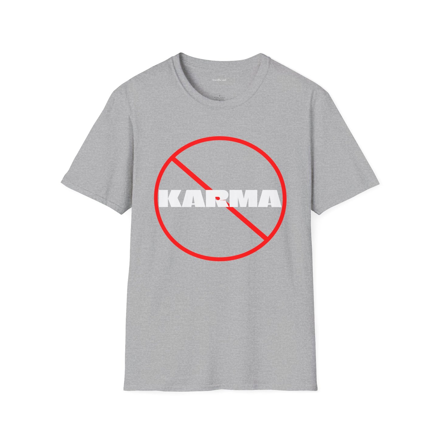 Karma (nope) - Unisex Softstyle T-Shirt 100% Cotton Graphic