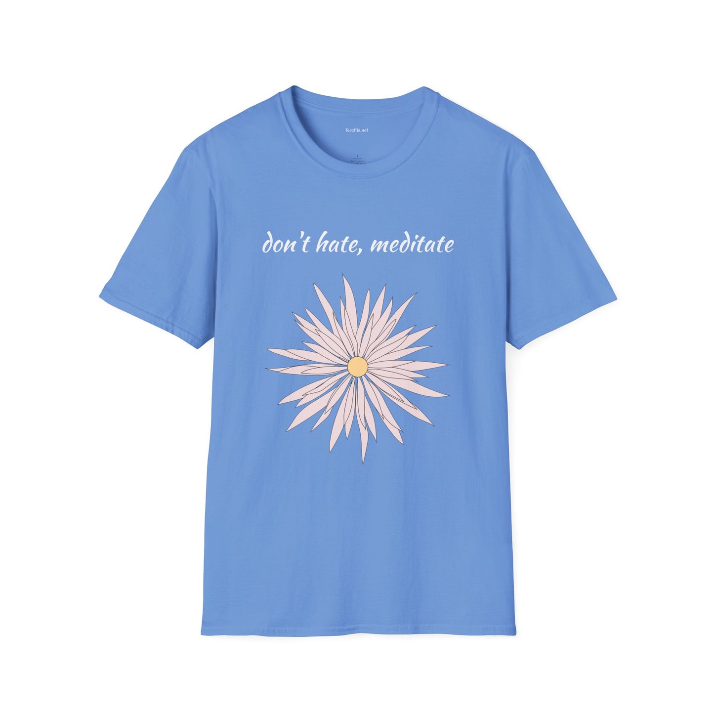 Don't hate, meditate - Unisex Softstyle T-Shirt 100% Cotton Graphic
