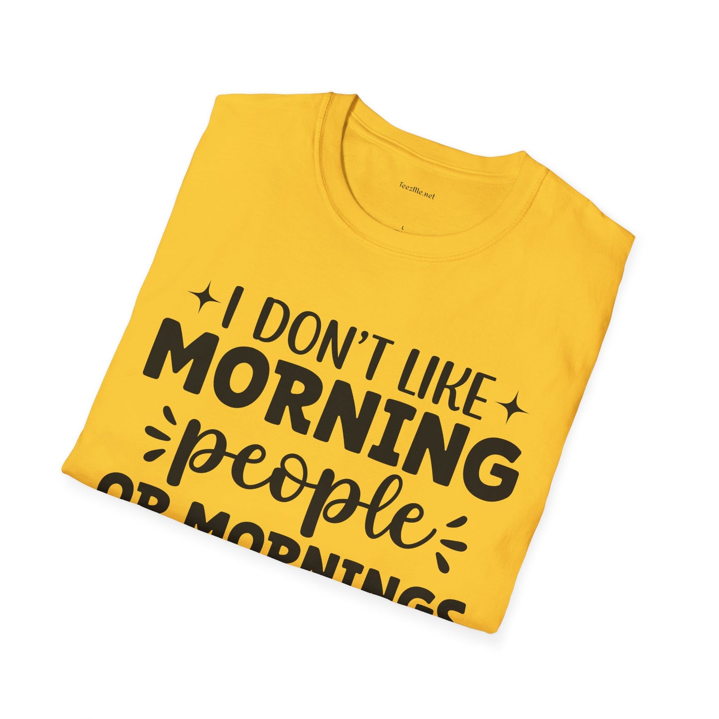 I don't like - Unisex Softstyle T-Shirt 100% Cotton Graphic