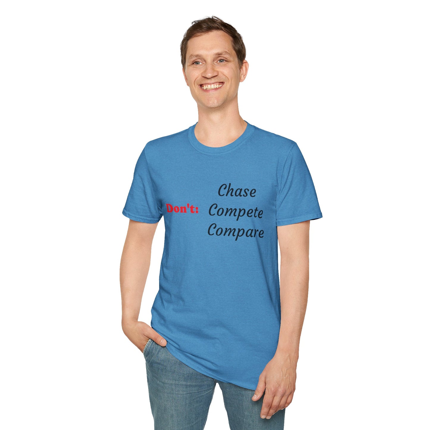Don't: Chase - Unisex Softstyle T-Shirt 100% Cotton Graphic