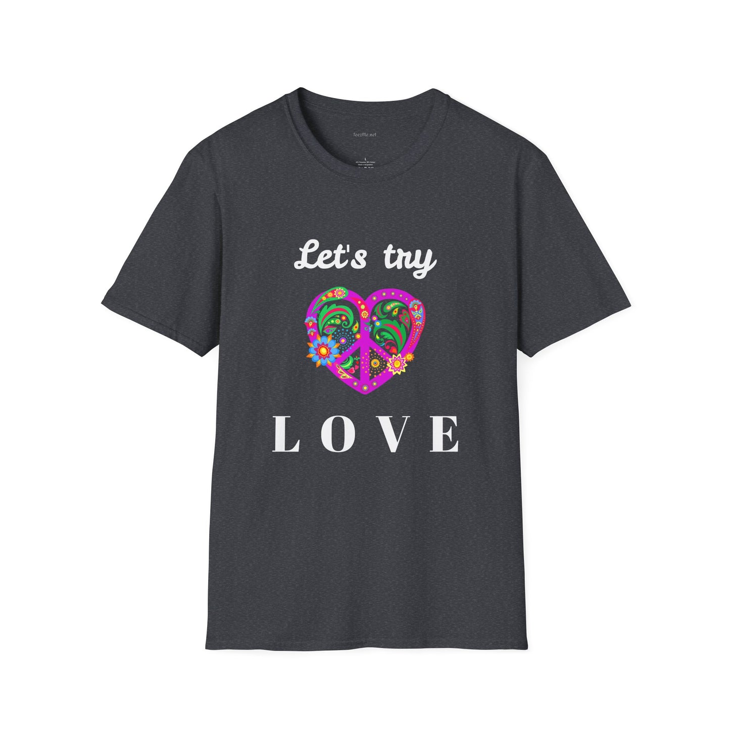 Let's Try Love - Unisex Softstyle T-Shirt 100% Cotton Graphic