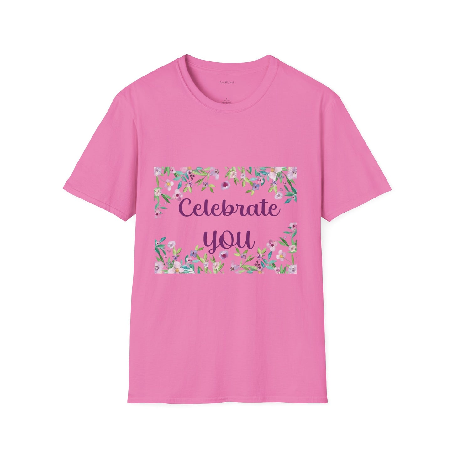 Celebrate You - Unisex Softstyle T-Shirt 100% Cotton Graphic