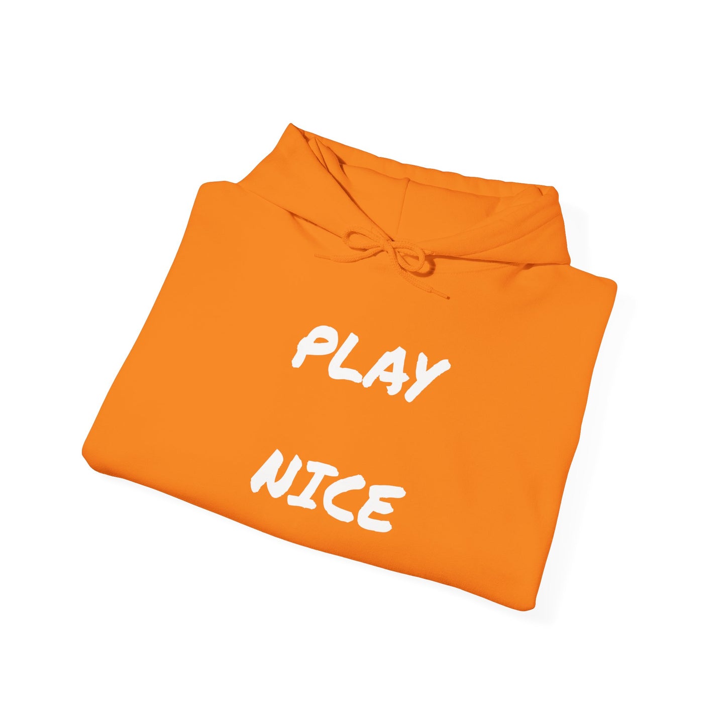 Play Nice - Unisex Heavy Blend™ Hooded Sweatshirt