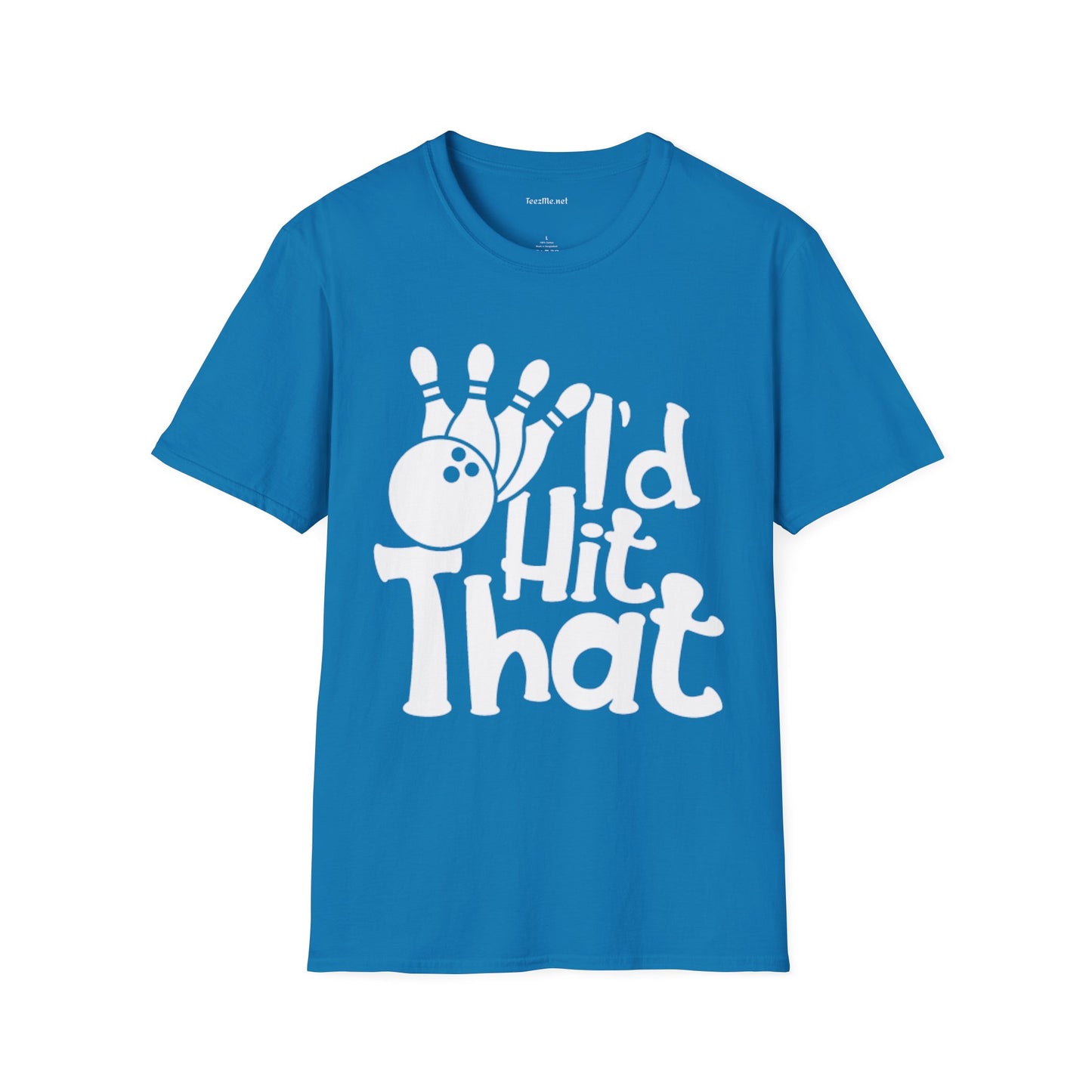I'd Hit That (Bowling) Unisex Softstyle T-Shirt 100% Cotton