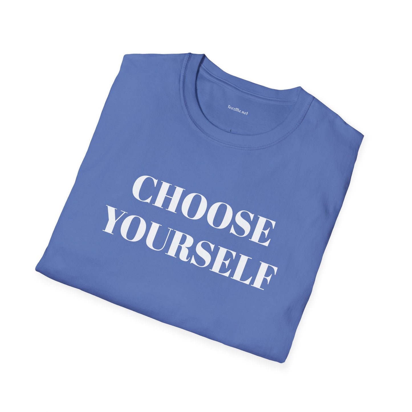 CHOOSE YOURSELF - Unisex Softstyle T-Shirt 100% Cotton Graphic