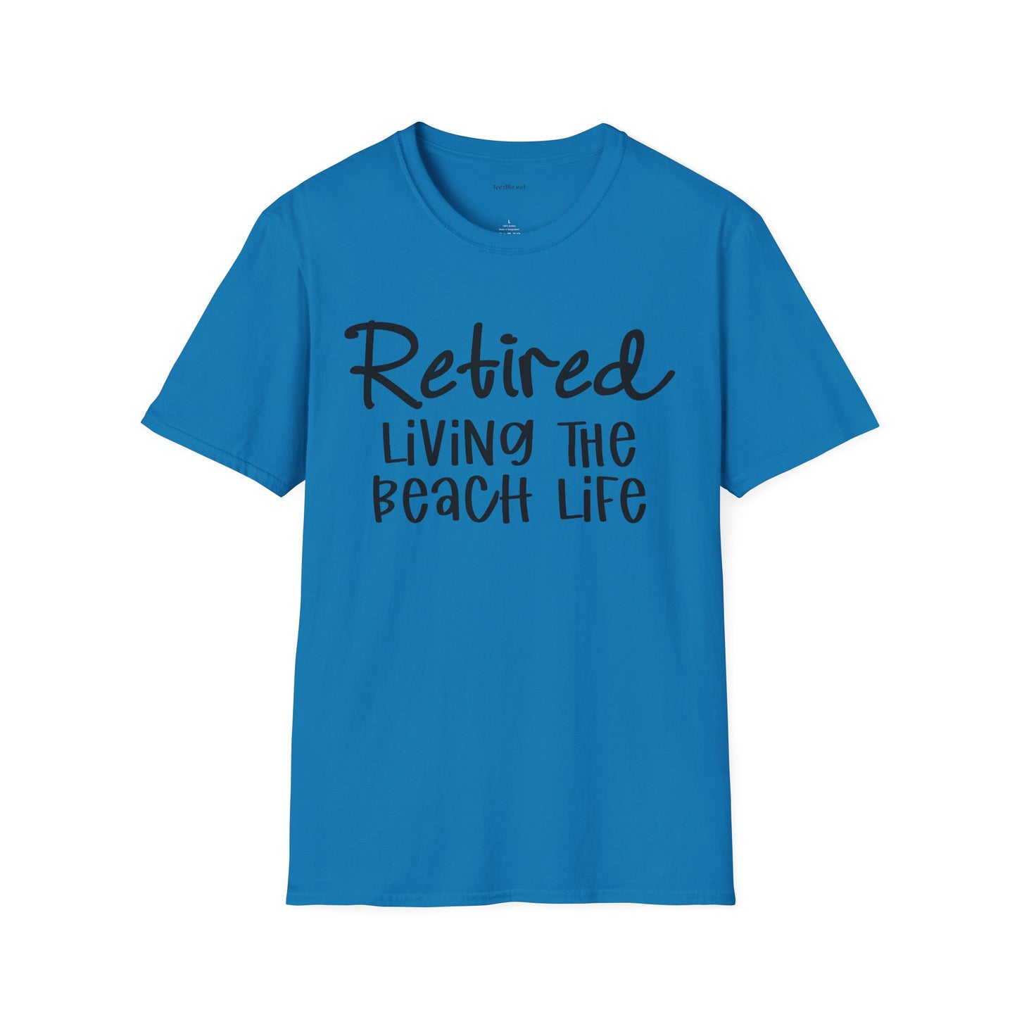 Retired Living the Beach Life - Unisex Softstyle T-Shirt 100% Cotton Graphic