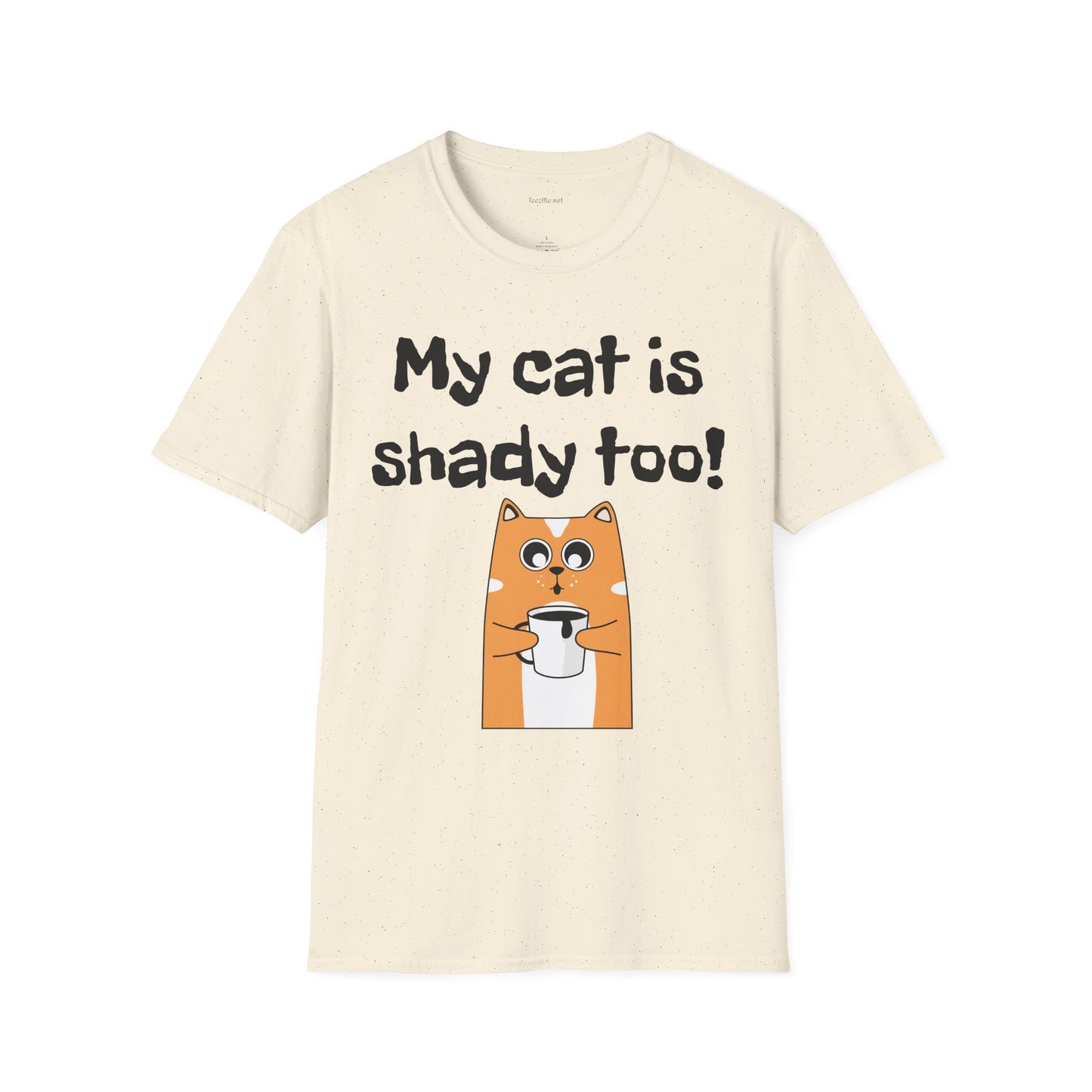 My cat is shady too! - Unisex Softstyle T-Shirt 100% Cotton Graphic