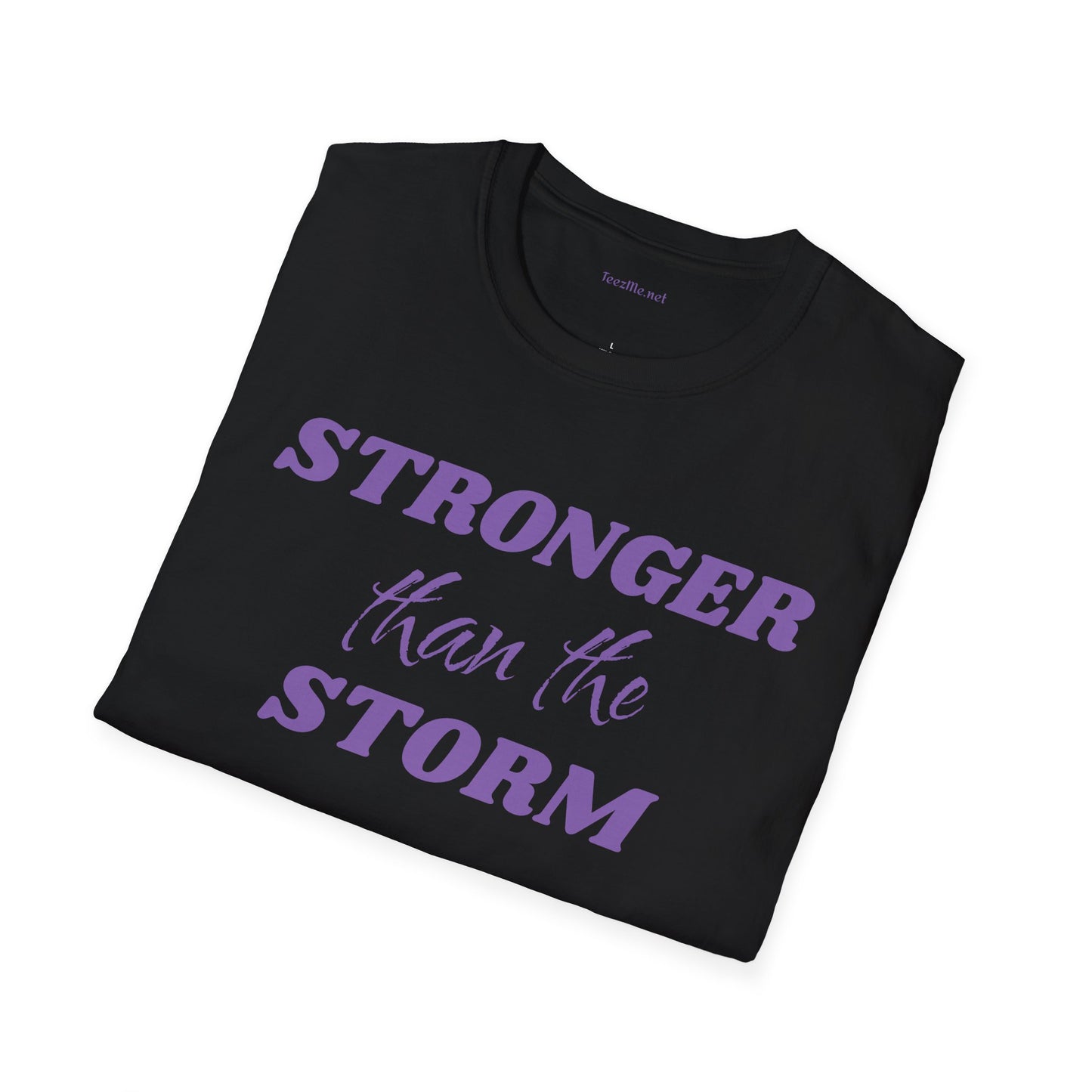 Stronger than the Storm Unisex Softstyle T-Shirt 100% Cotton Graphic