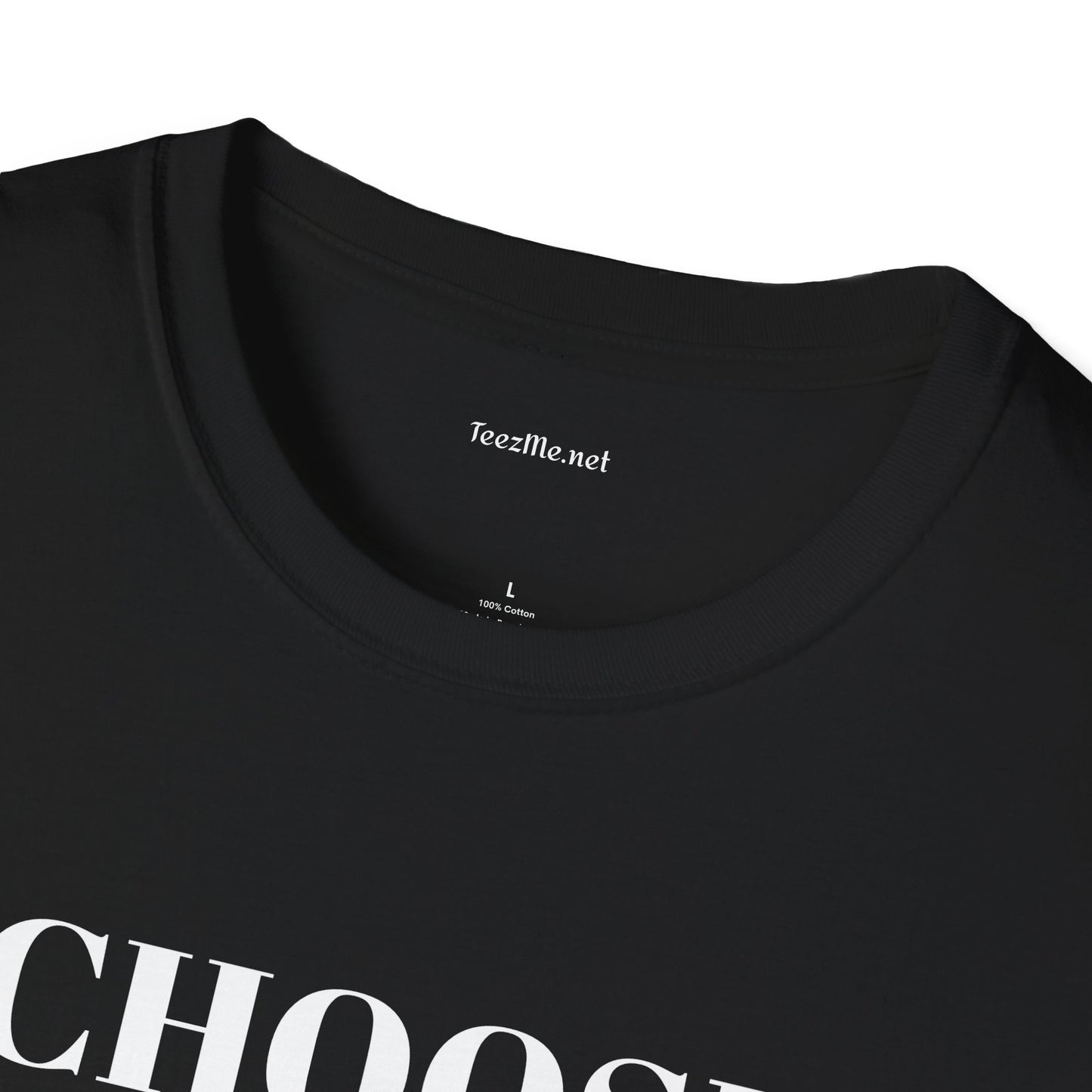 CHOOSE YOURSELF - Unisex Softstyle T-Shirt 100% Cotton Graphic