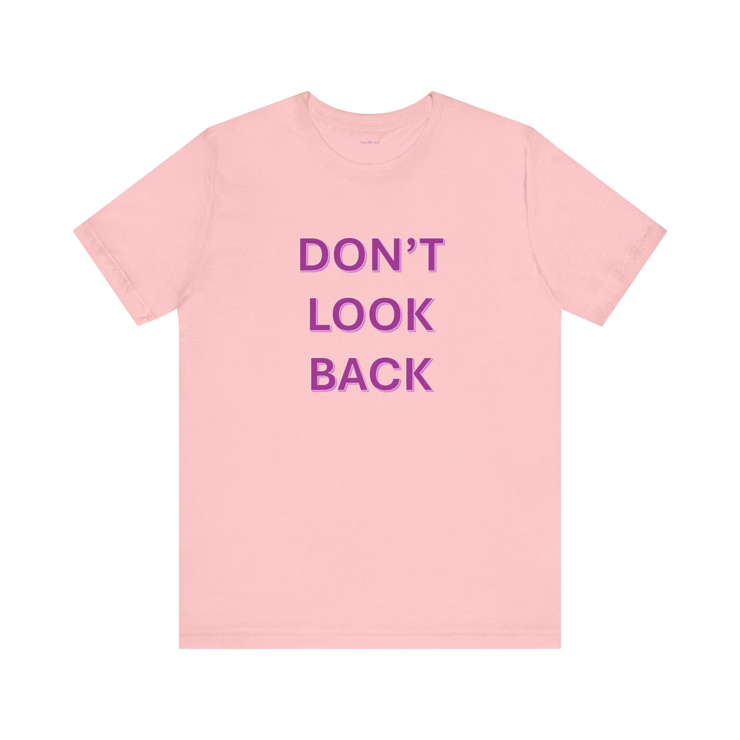 DON'T LOOK BACK - Unisex Jersey Short Sleeve Tee