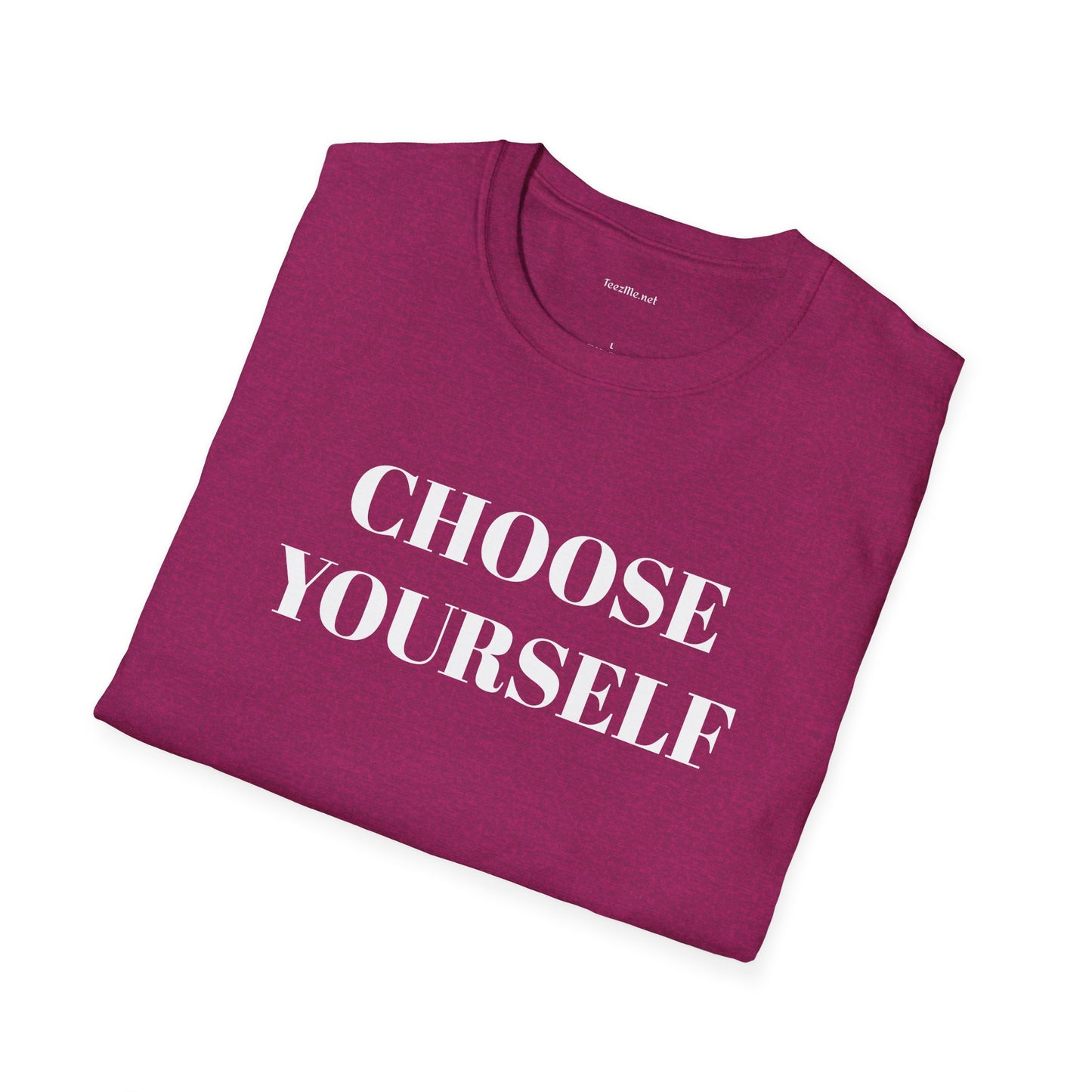 CHOOSE YOURSELF - Unisex Softstyle T-Shirt 100% Cotton Graphic