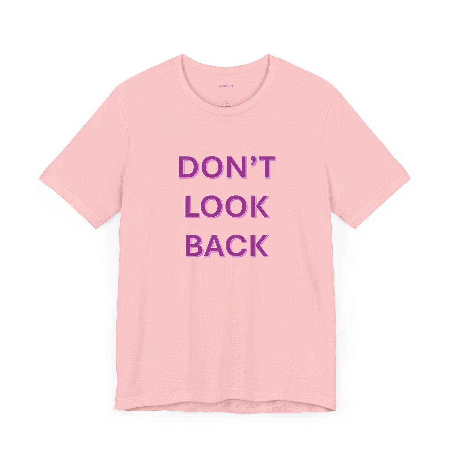 DON'T LOOK BACK - Unisex Jersey Short Sleeve Tee