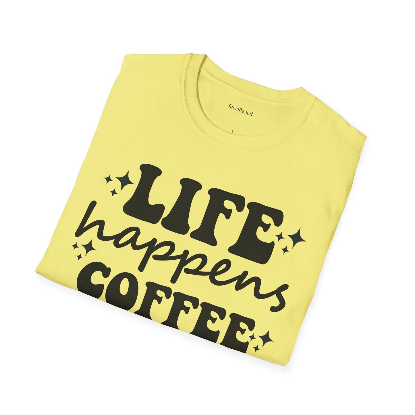 Life Happens Coffee Helps 01 Unisex Softstyle T-Shirt 100% Cotton