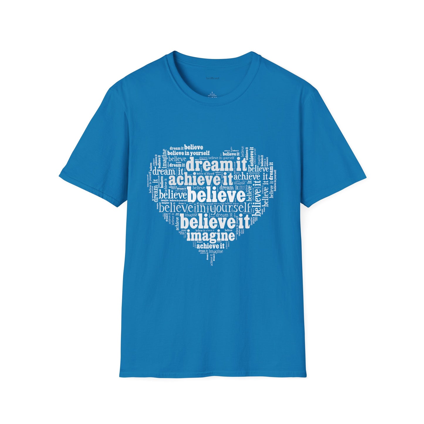 Dream Believe Achieve It - Unisex Softstyle T-Shirt 100% Cotton Graphic