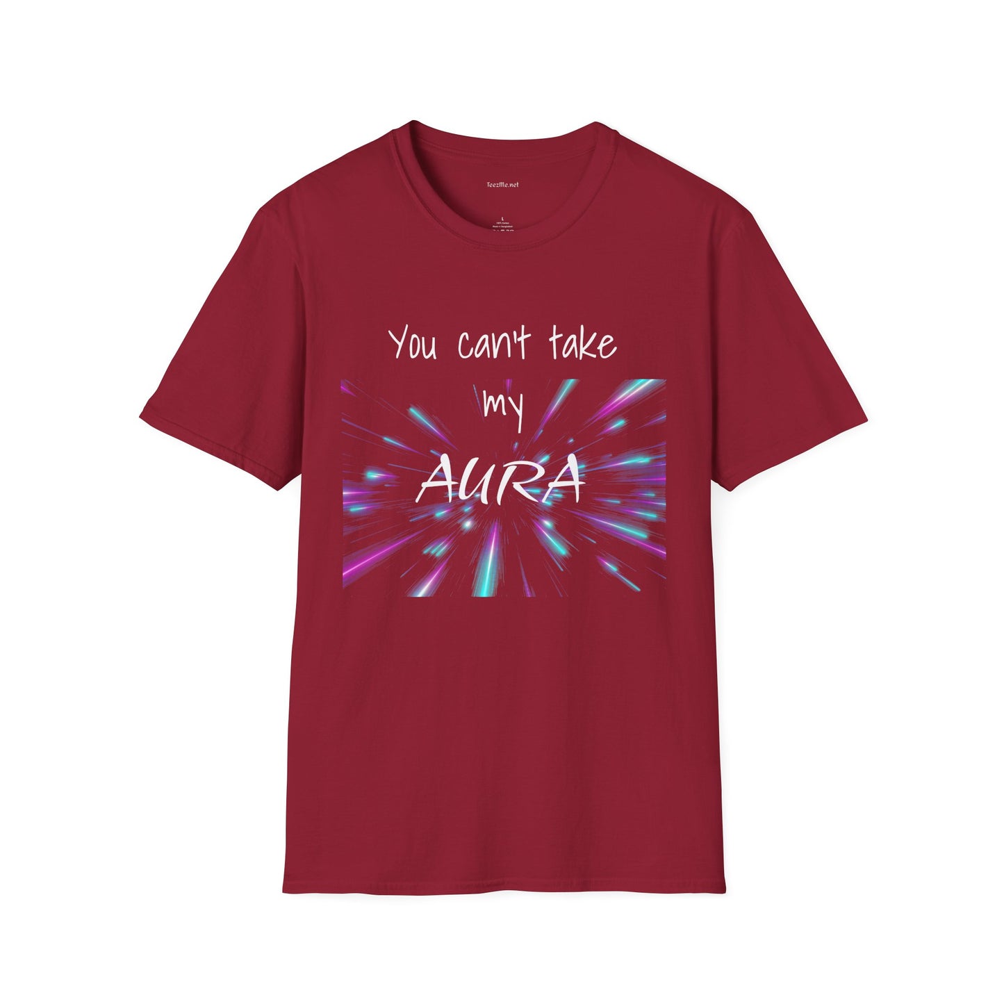 You can't take my AURA - Unisex Softstyle T-Shirt 100% Cotton Graphic