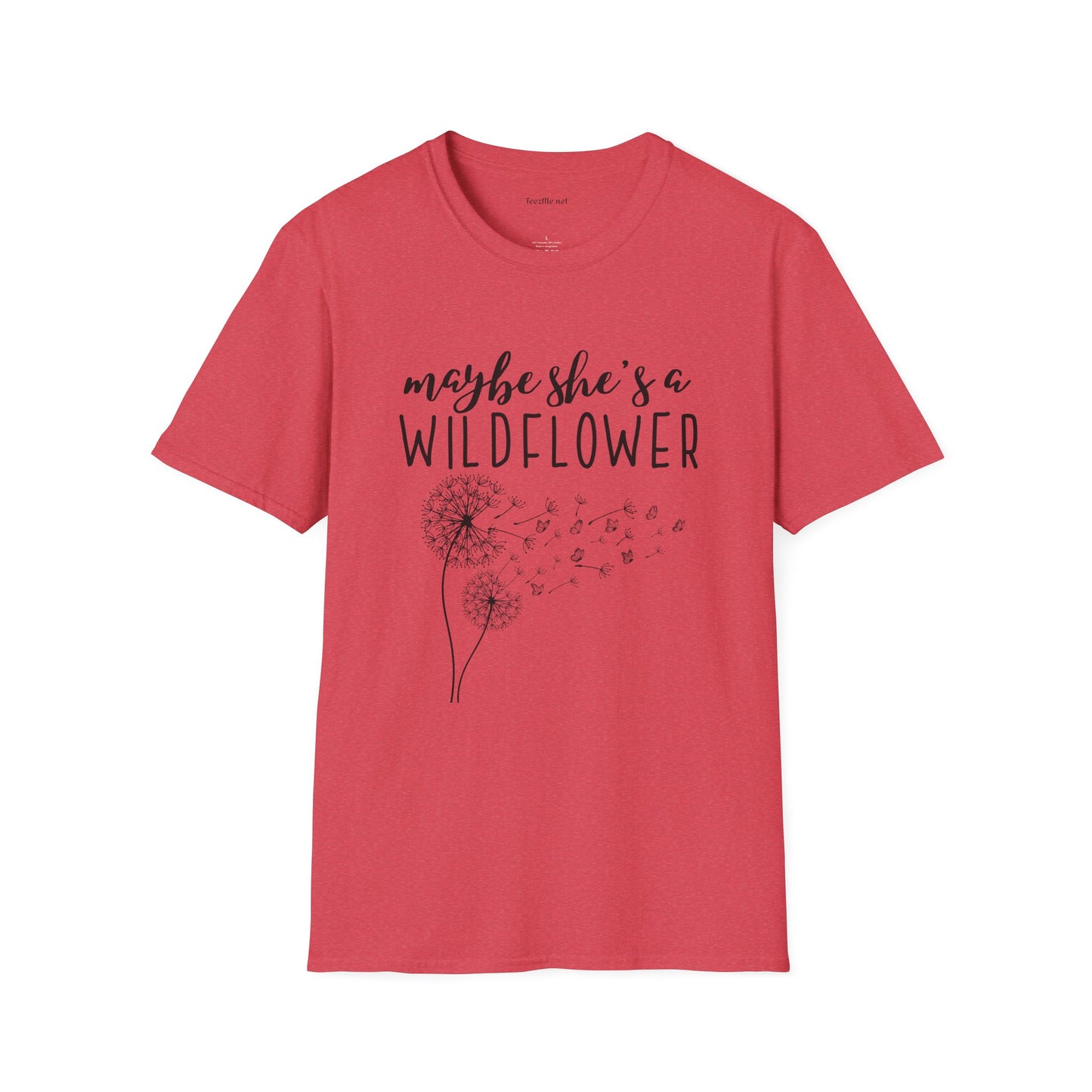 Maybe she's a Wildflower with dandelion Unisex Softstyle T-Shirt 100% Cotton Graphic