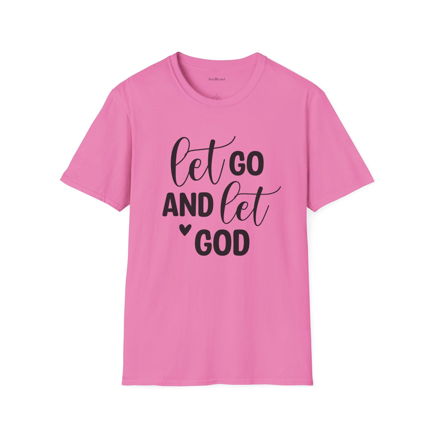 Let go and let God - Unisex Softstyle T-Shirt 100% Cotton Graphic