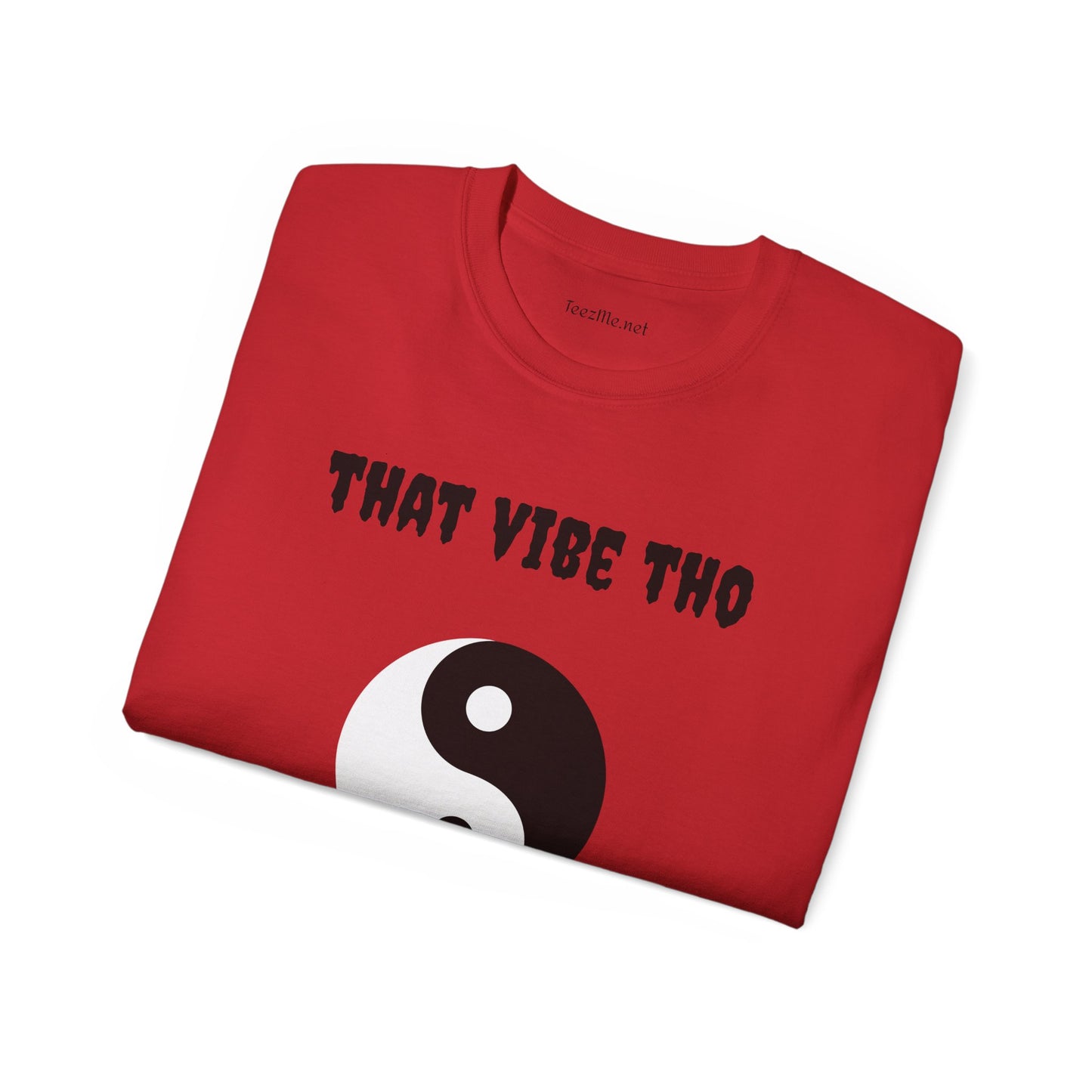 That vibe tho - Unisex Ultra Cotton Tee 100% Cotton Graphic