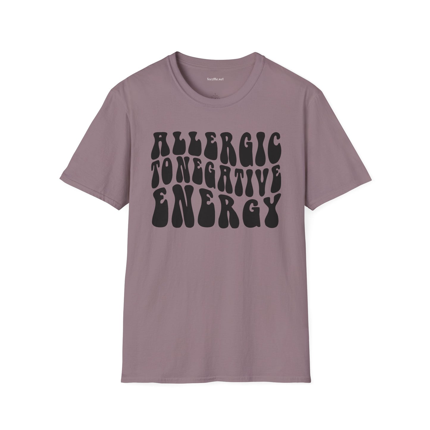 Allergic to Negative Energy Unisex Softstyle T-Shirt 100% Cotton Graphic