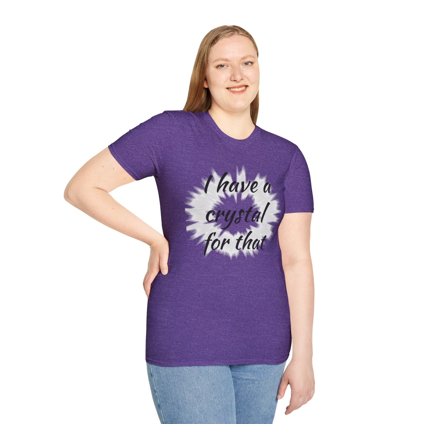 I have a crystal for that - Unisex Softstyle T-Shirt 100% Cotton Graphic