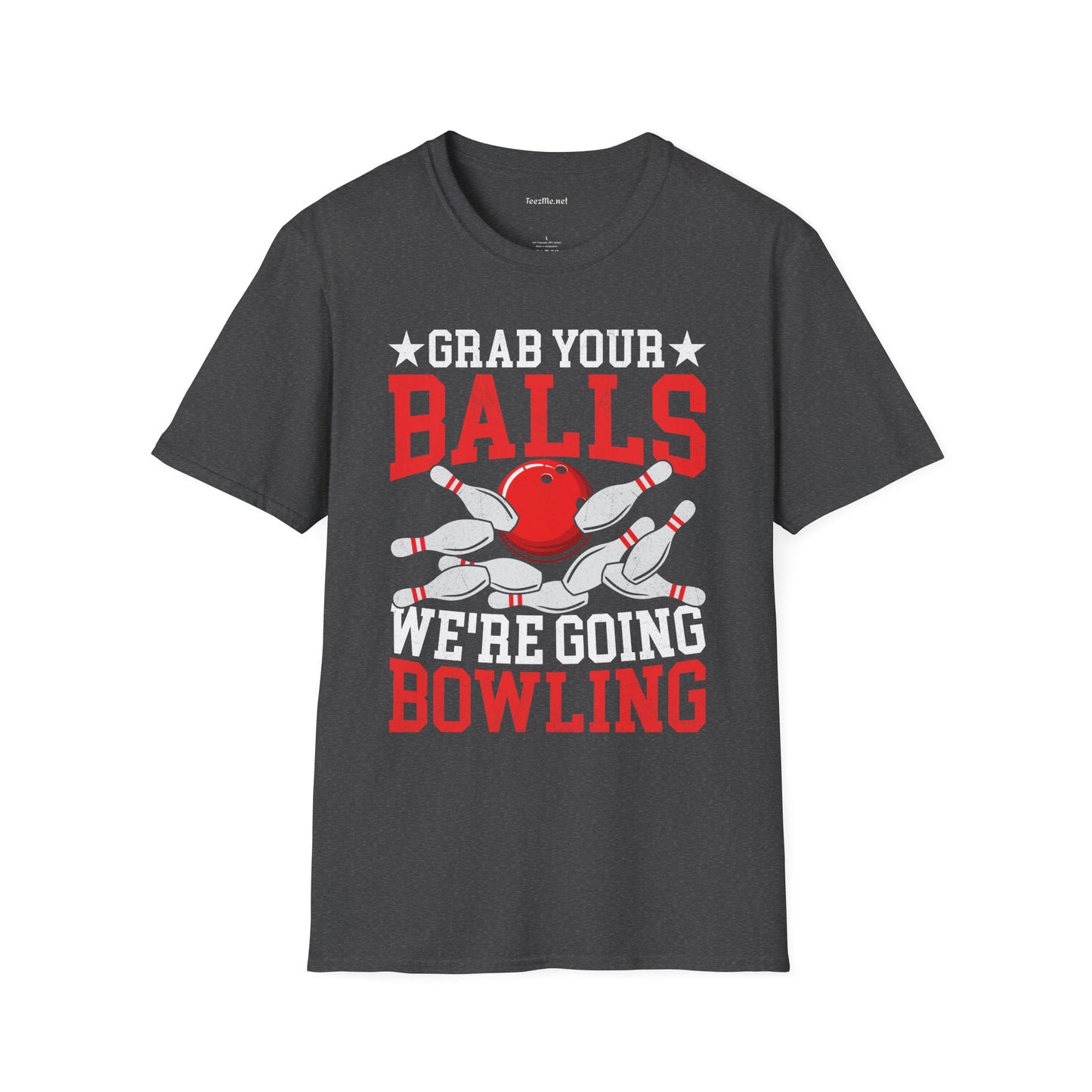 Grab Your Balls (Bowling) Unisex Softstyle T-Shirt 100% Cotton