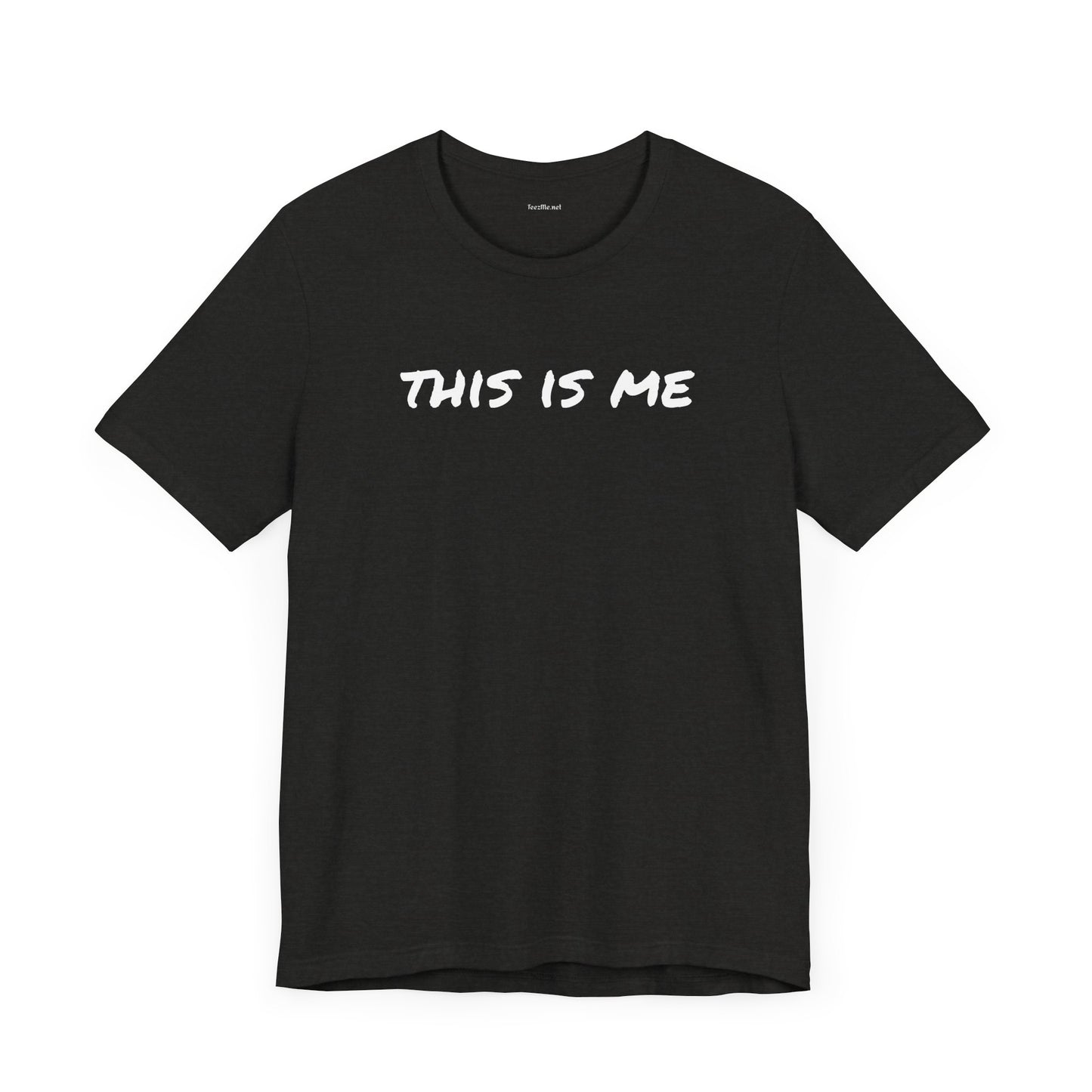 THIS IS ME - Unisex Jersey Short Sleeve Tee