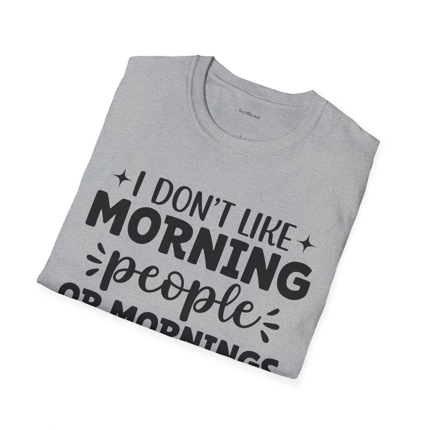 I don't like - Unisex Softstyle T-Shirt 100% Cotton Graphic