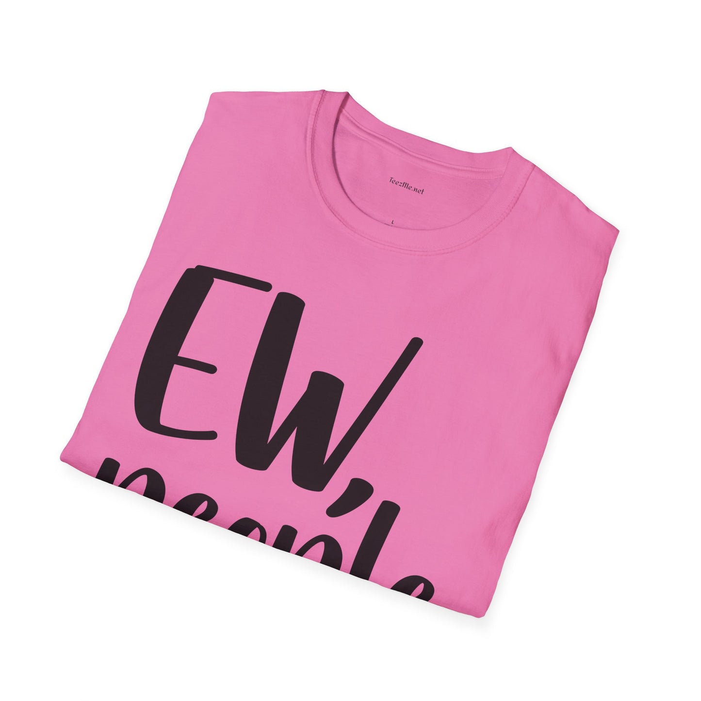 EW, people - Unisex Softstyle T-Shirt I00% Cotton Graphic