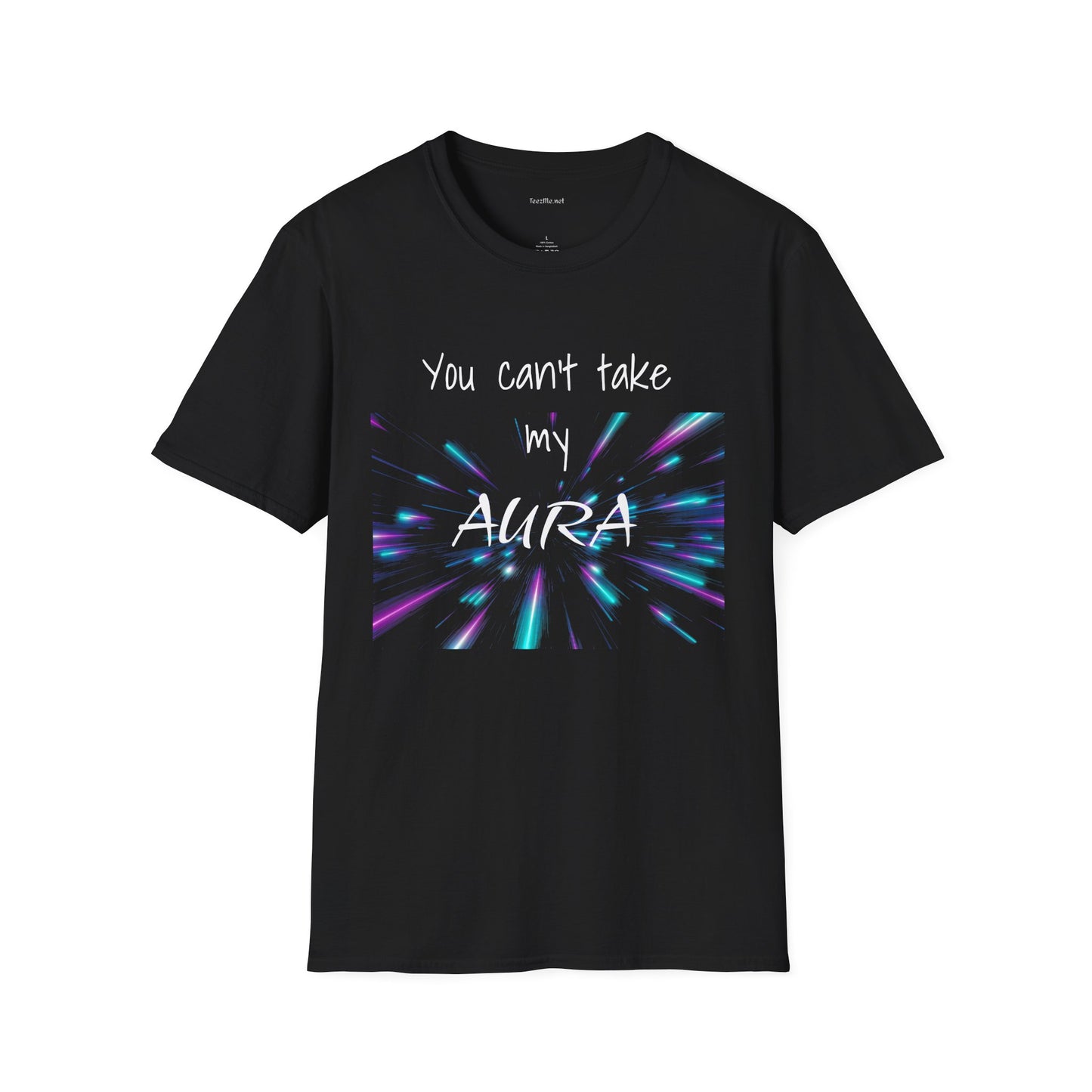 You can't take my AURA - Unisex Softstyle T-Shirt 100% Cotton Graphic