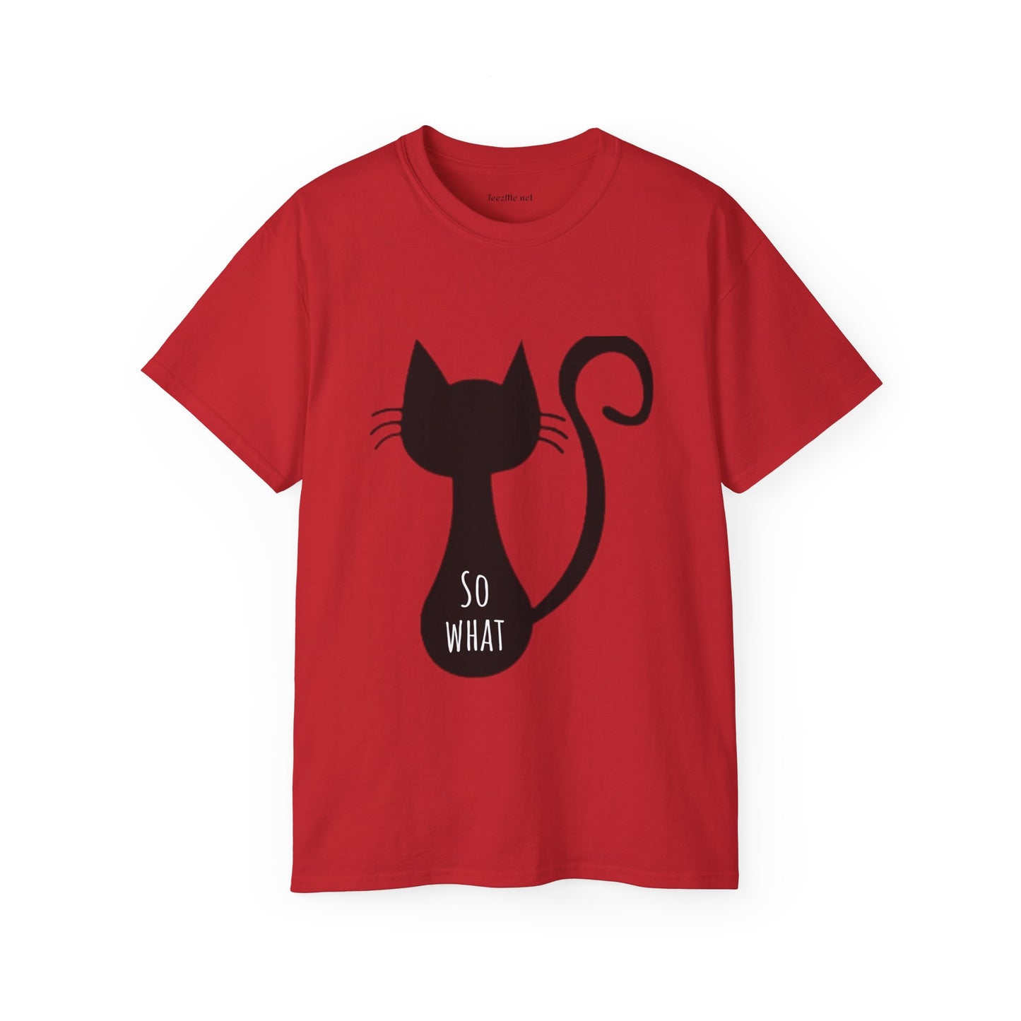 So What - Unisex Ultra Cotton Tee