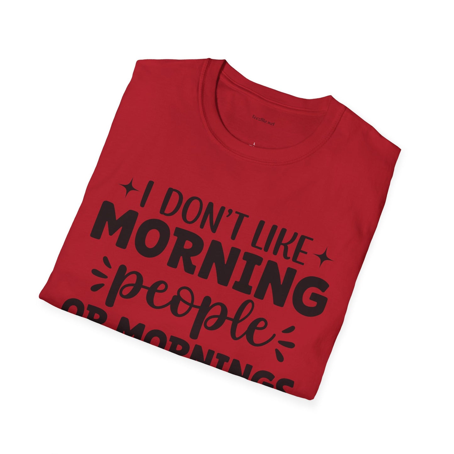I don't like - Unisex Softstyle T-Shirt 100% Cotton Graphic