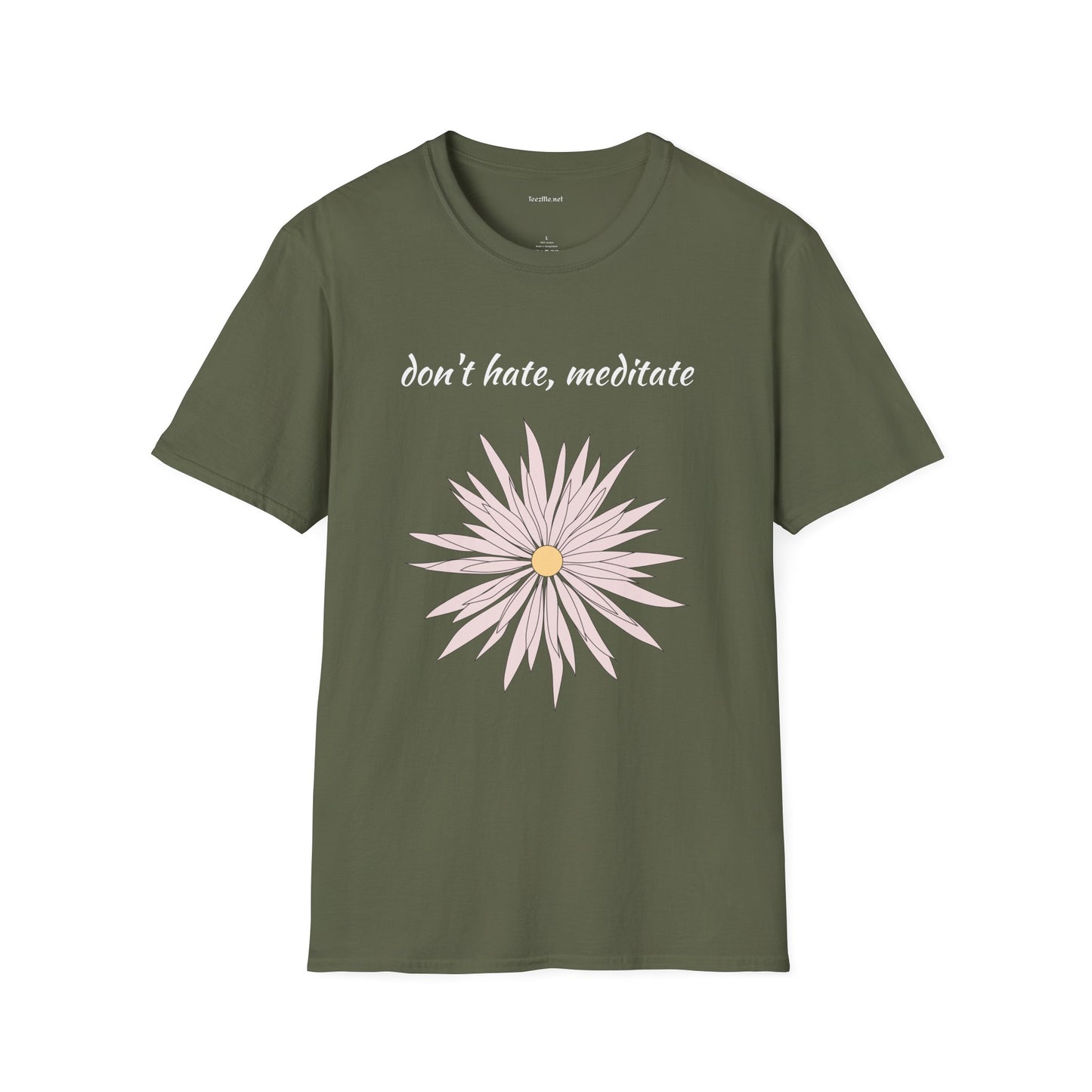 Don't hate, meditate - Unisex Softstyle T-Shirt 100% Cotton Graphic