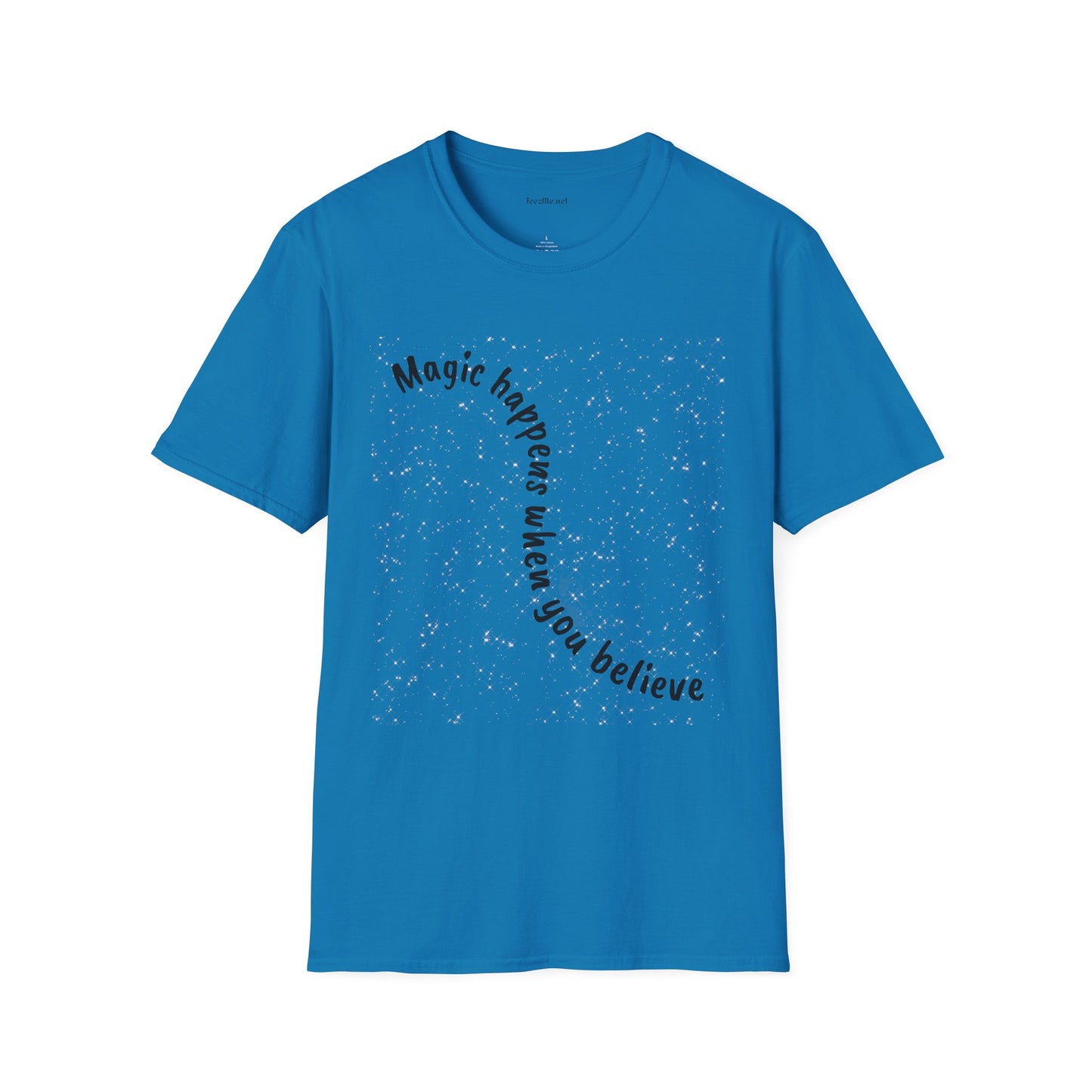 Magic happens when you believe - Unisex Softstyle T-Shirt 100% Cotton Graphic
