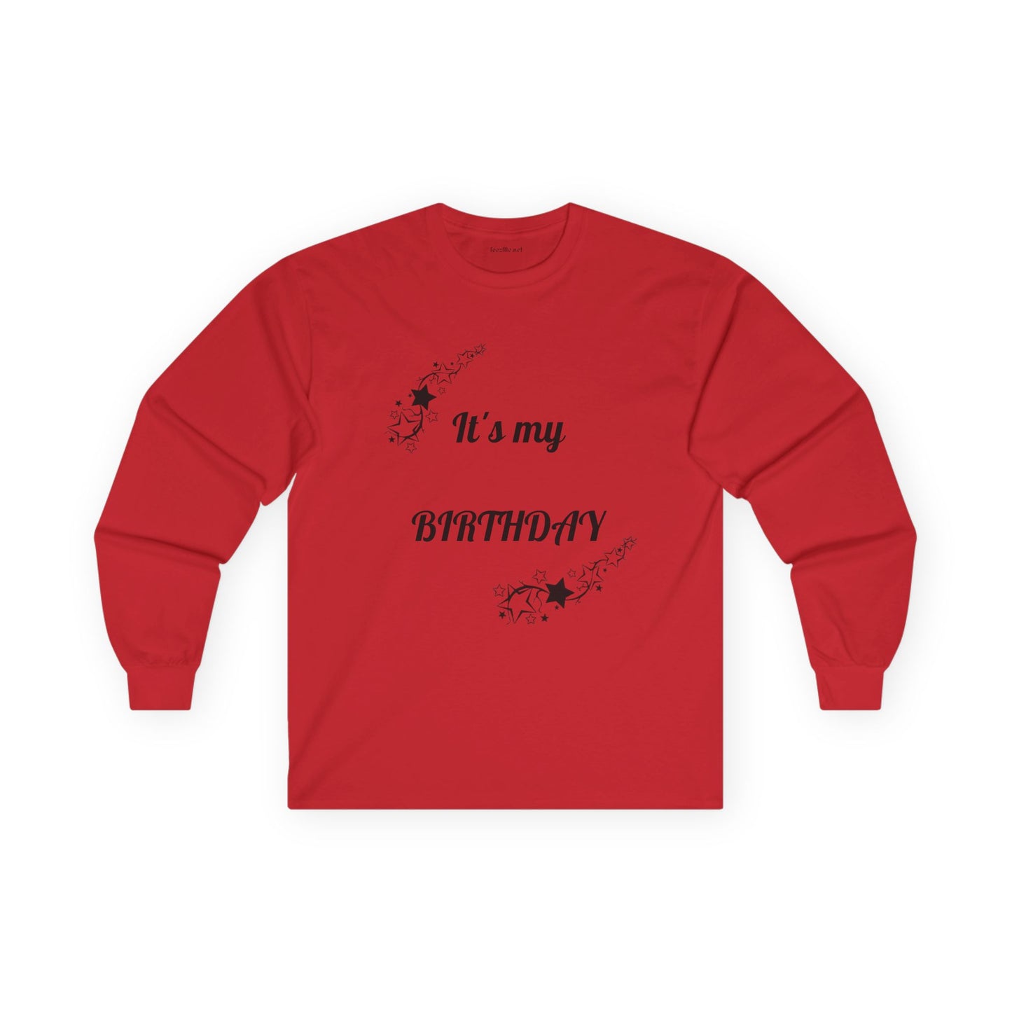 It's my Birthday - Unisex Ultra Cotton Long Sleeve Tee
